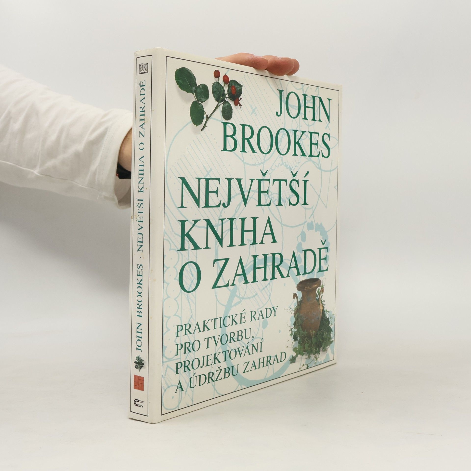 John Brookes Největší kniha o zahradě