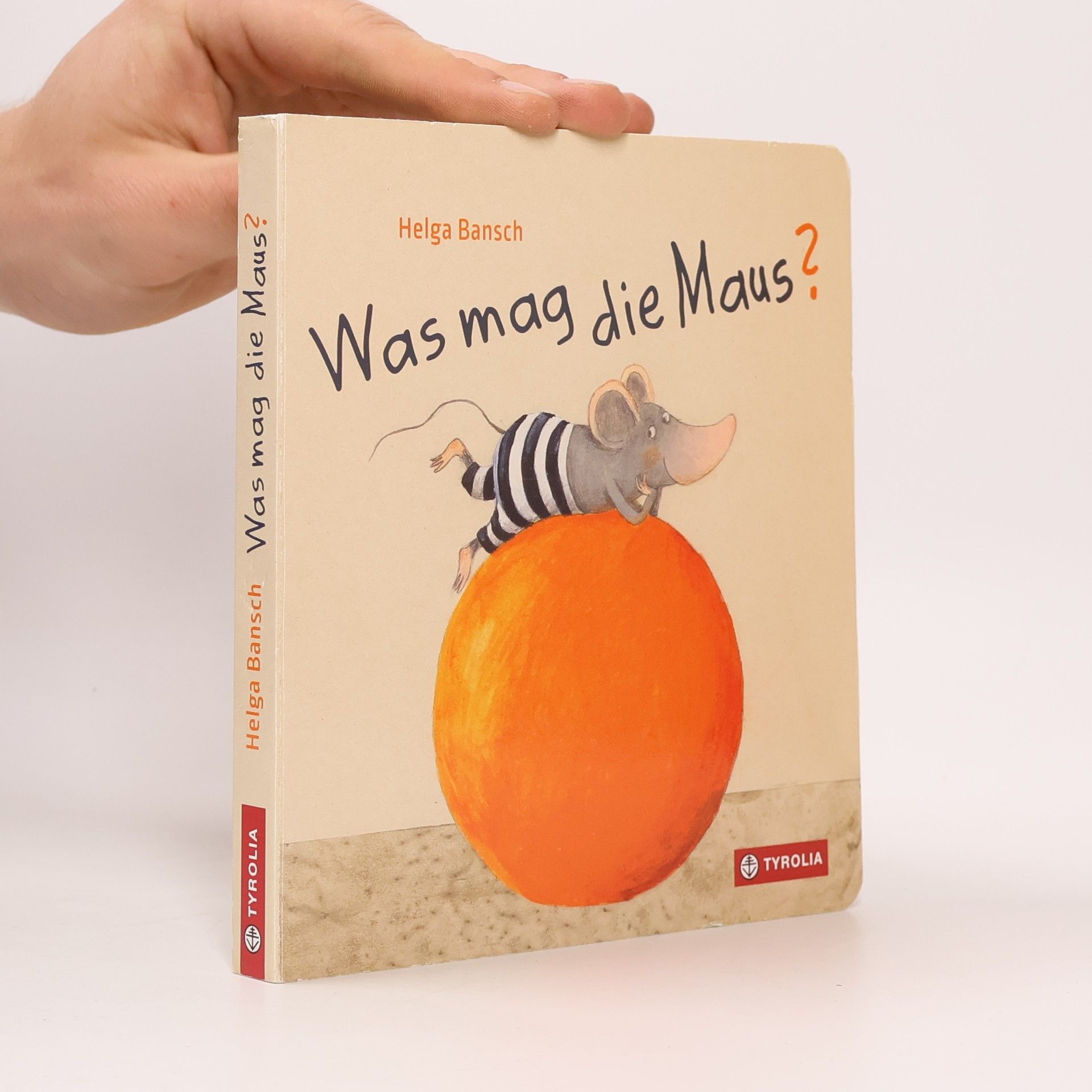 Helga Bansch Was mag die Maus?
