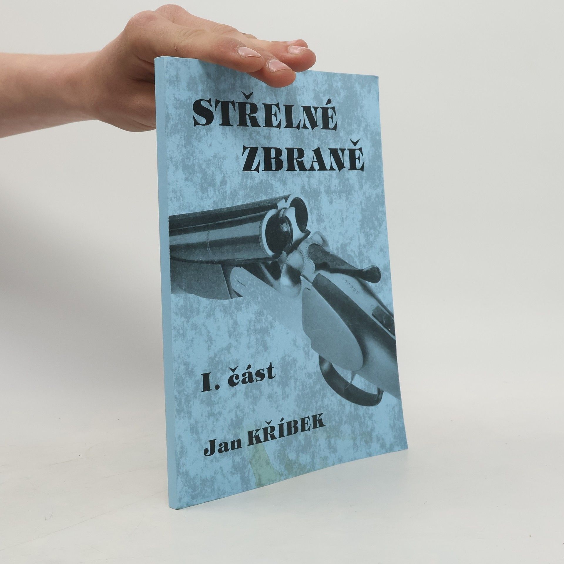 Jan Kříbek Střelné zbraně I. část