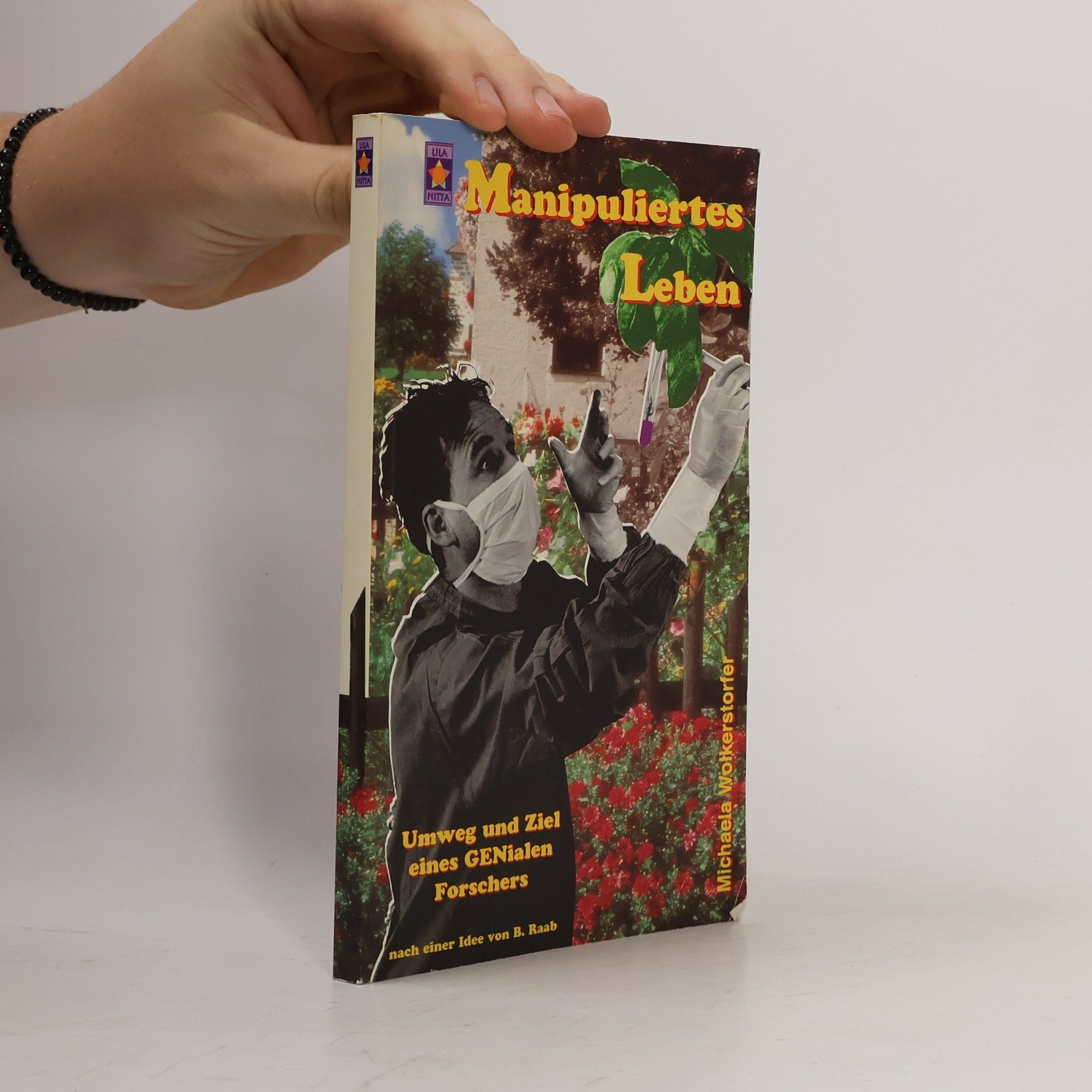 Manipuliertes Leben