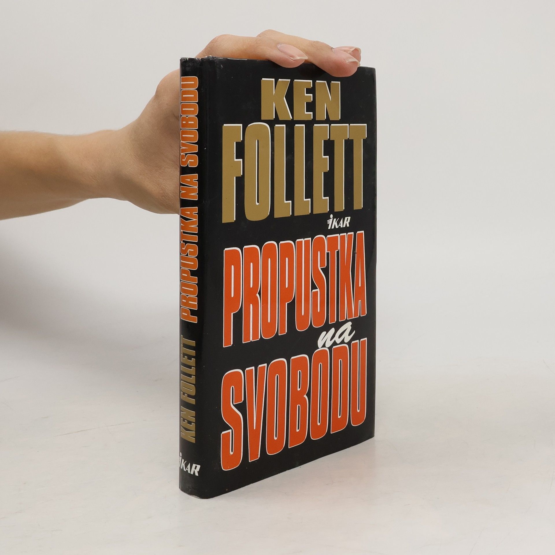 Ken Follett Propustka na svobodu