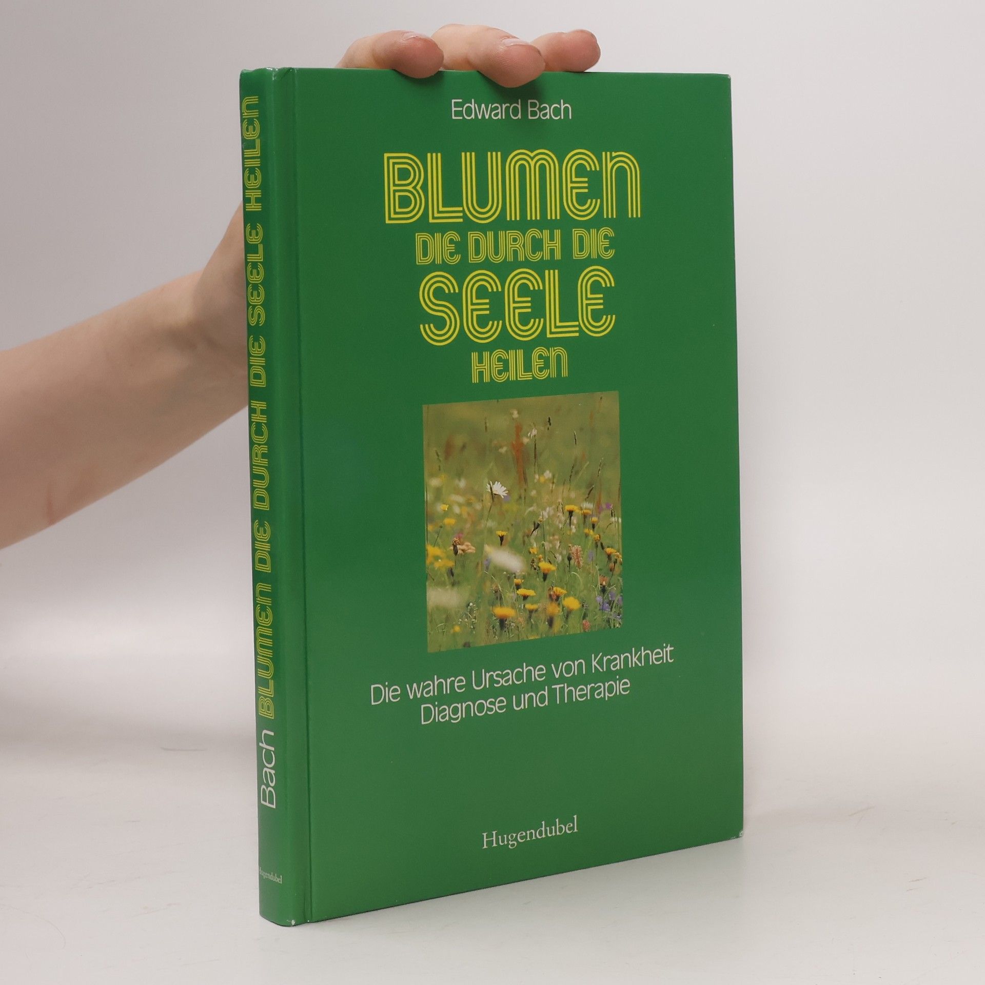 Edward Bach Blumen, die durch die Seele heilen