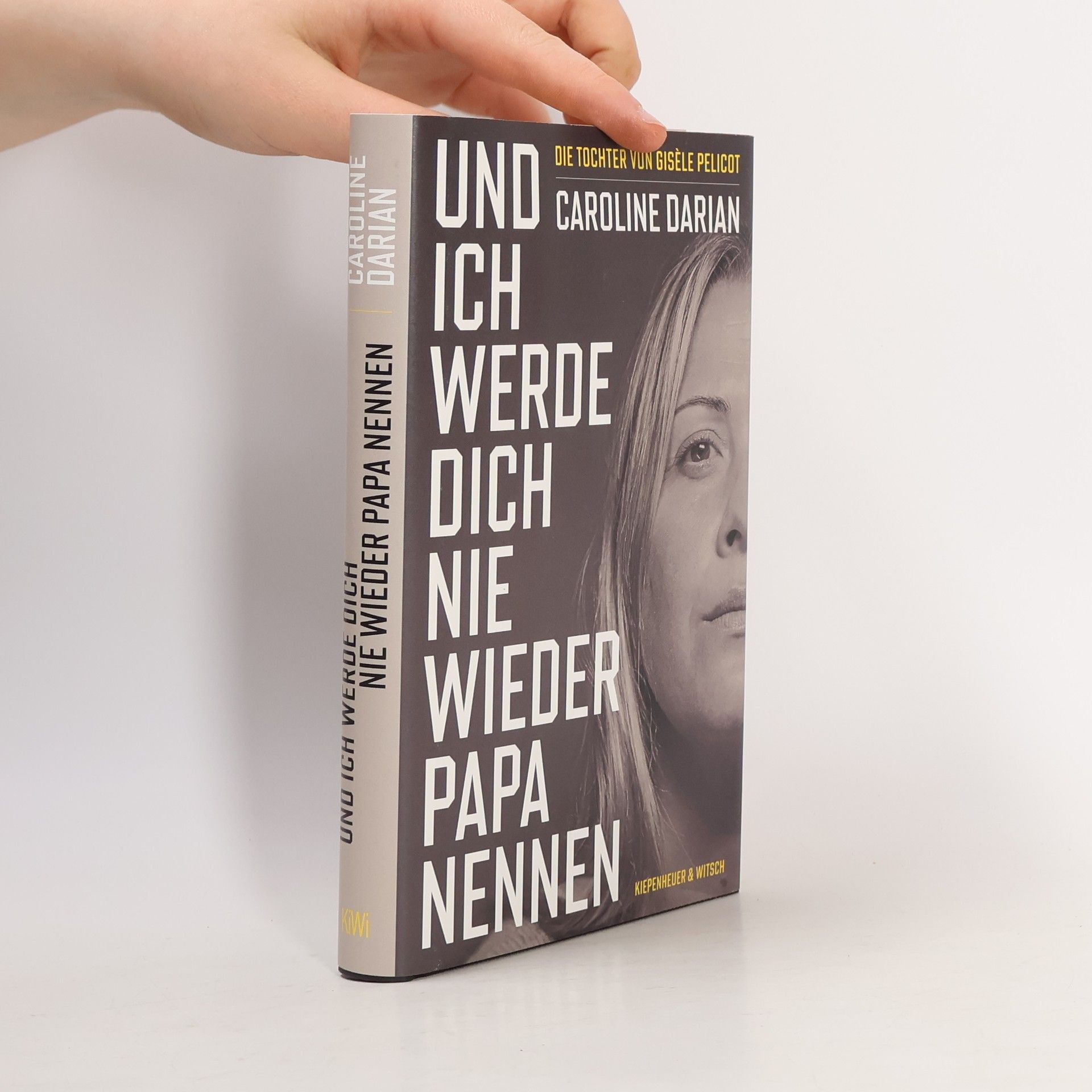 Peter O. Chotjewitz Und ich werde dich nie wieder Papa nennen