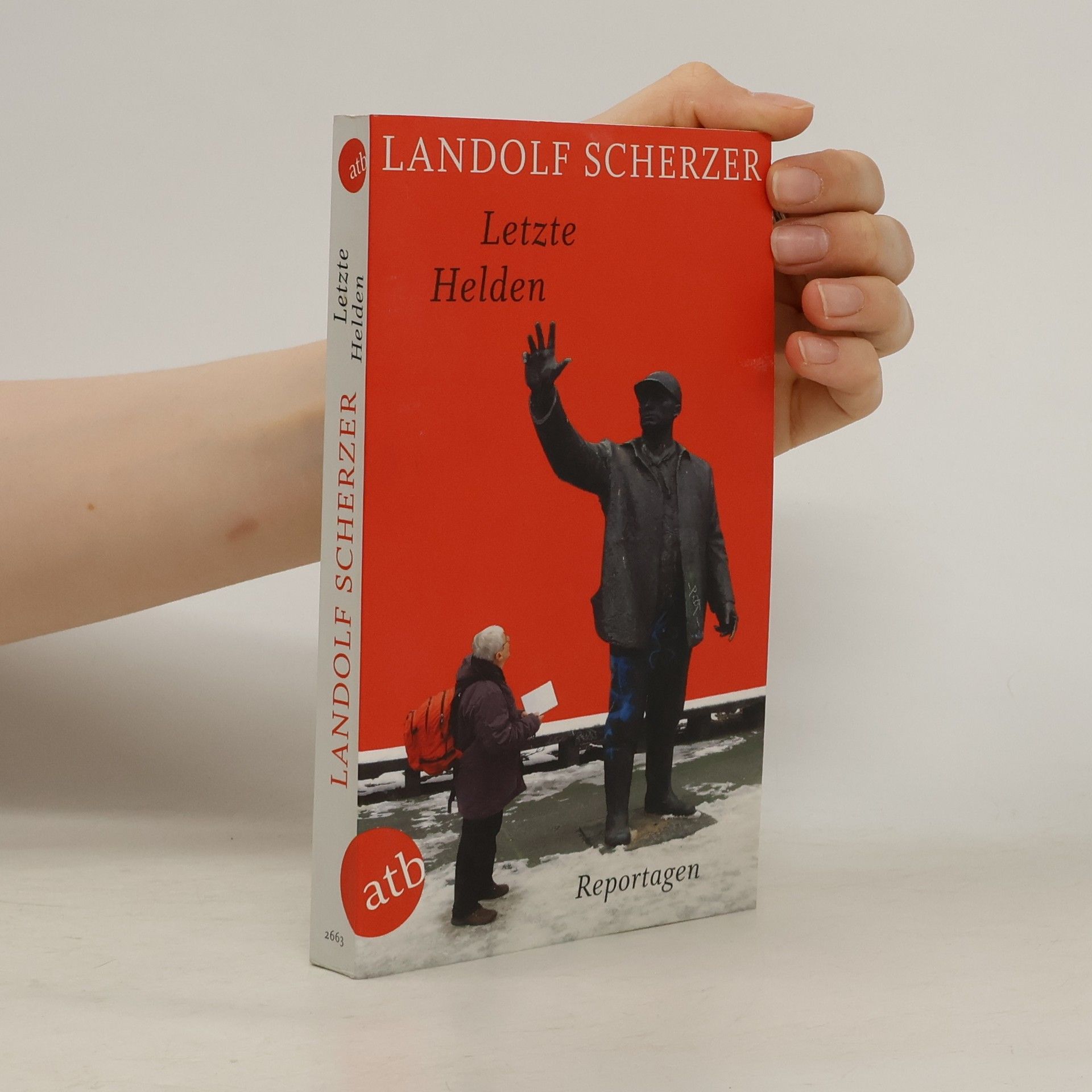 Landolf Scherzer Letzte Helden