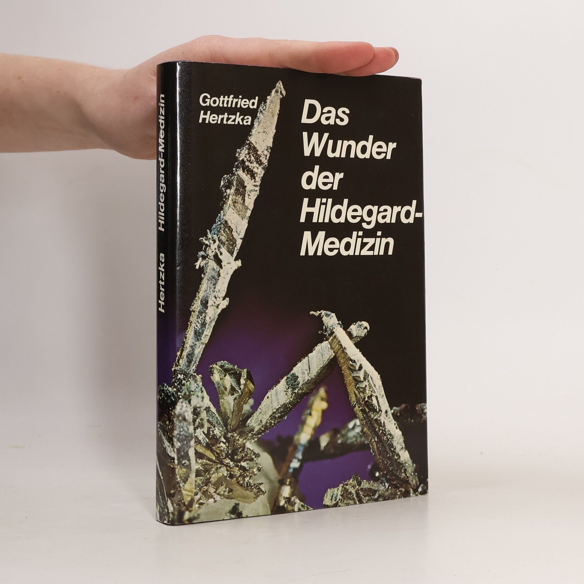 Gottfried Hertzka Das Wunder der Hildegard-Medizin