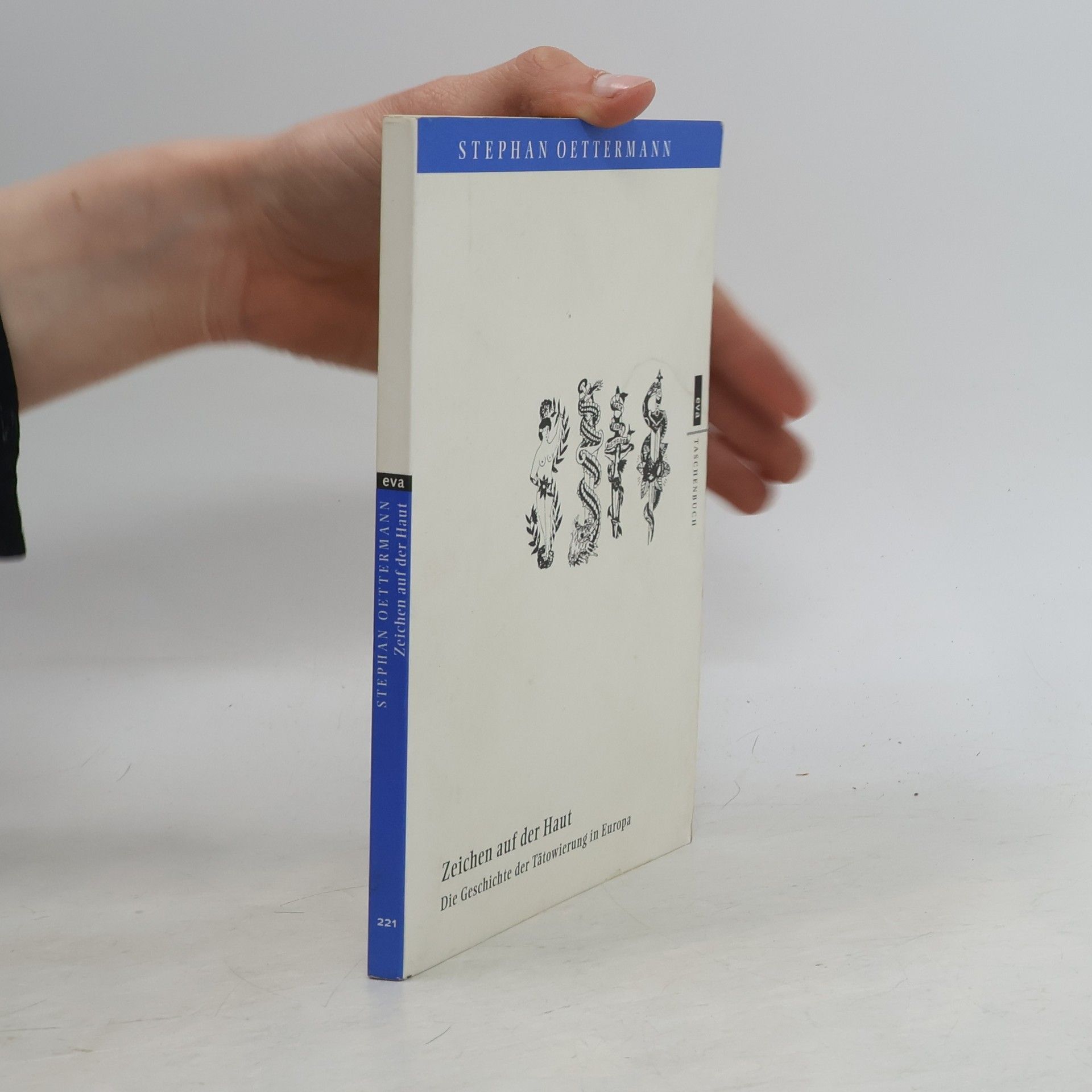 Stephan Oettermann eva-Taschenbücher - 221: Zeichen auf der Haut