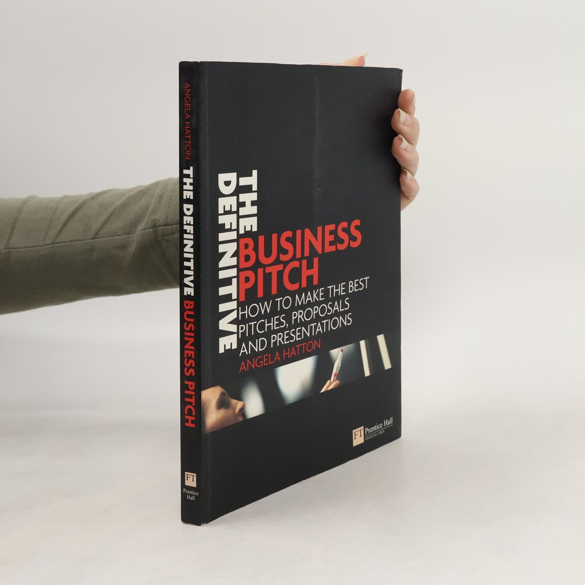 Angela Hatton The Definitive Business Pitch