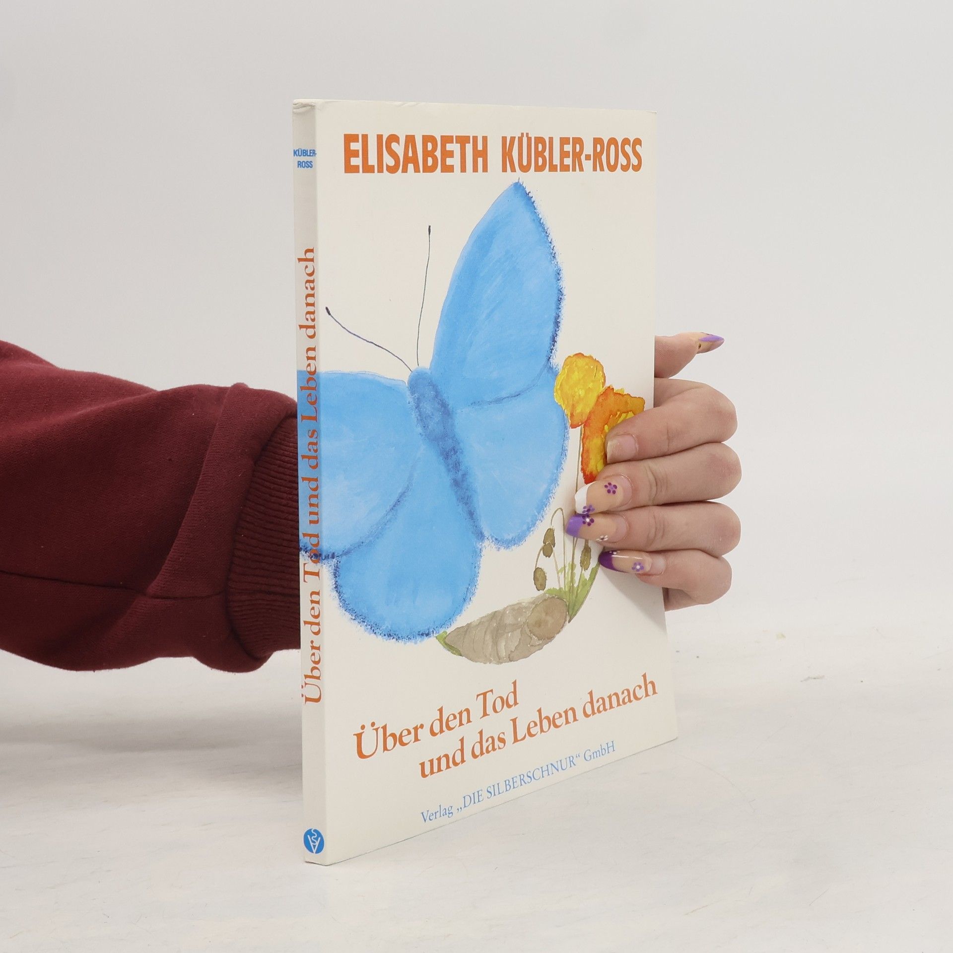 Elisabeth Kübler-Ross Über den Tod und das Leben danach