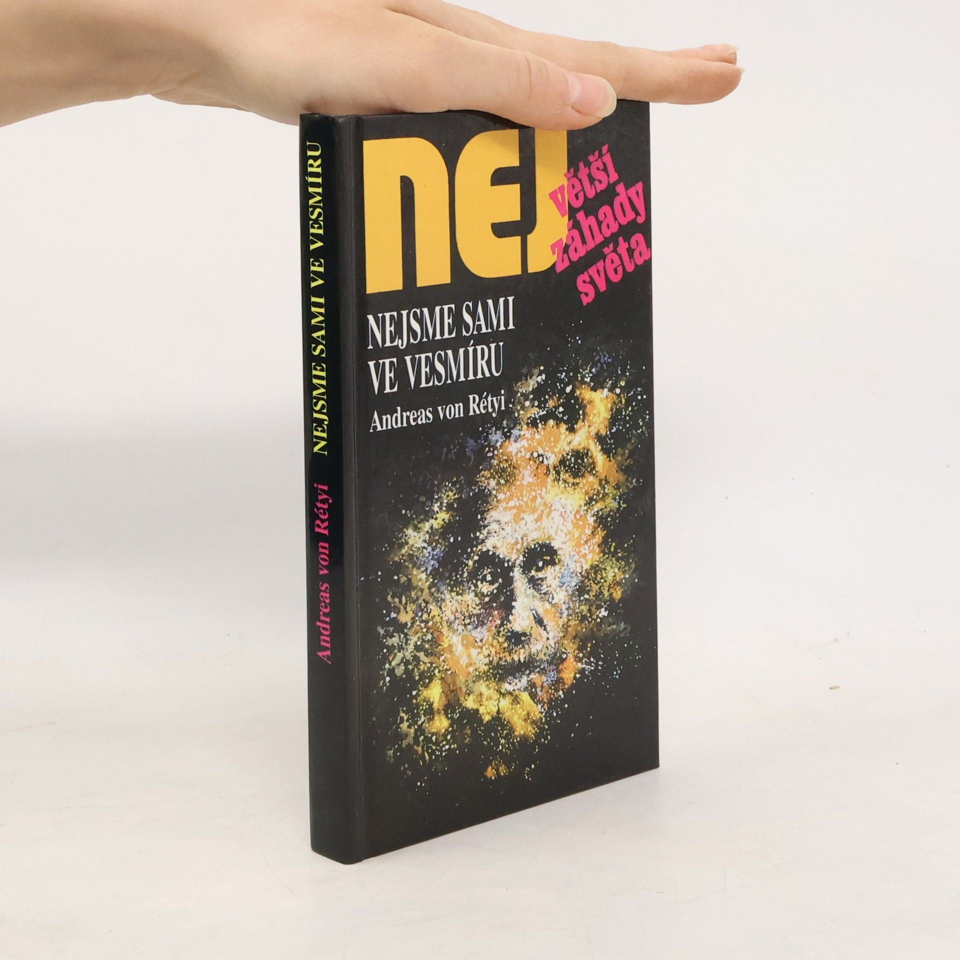 Andreas von Rétyi Nejvetší záhady světa. Nejsme sami ve vesmíru