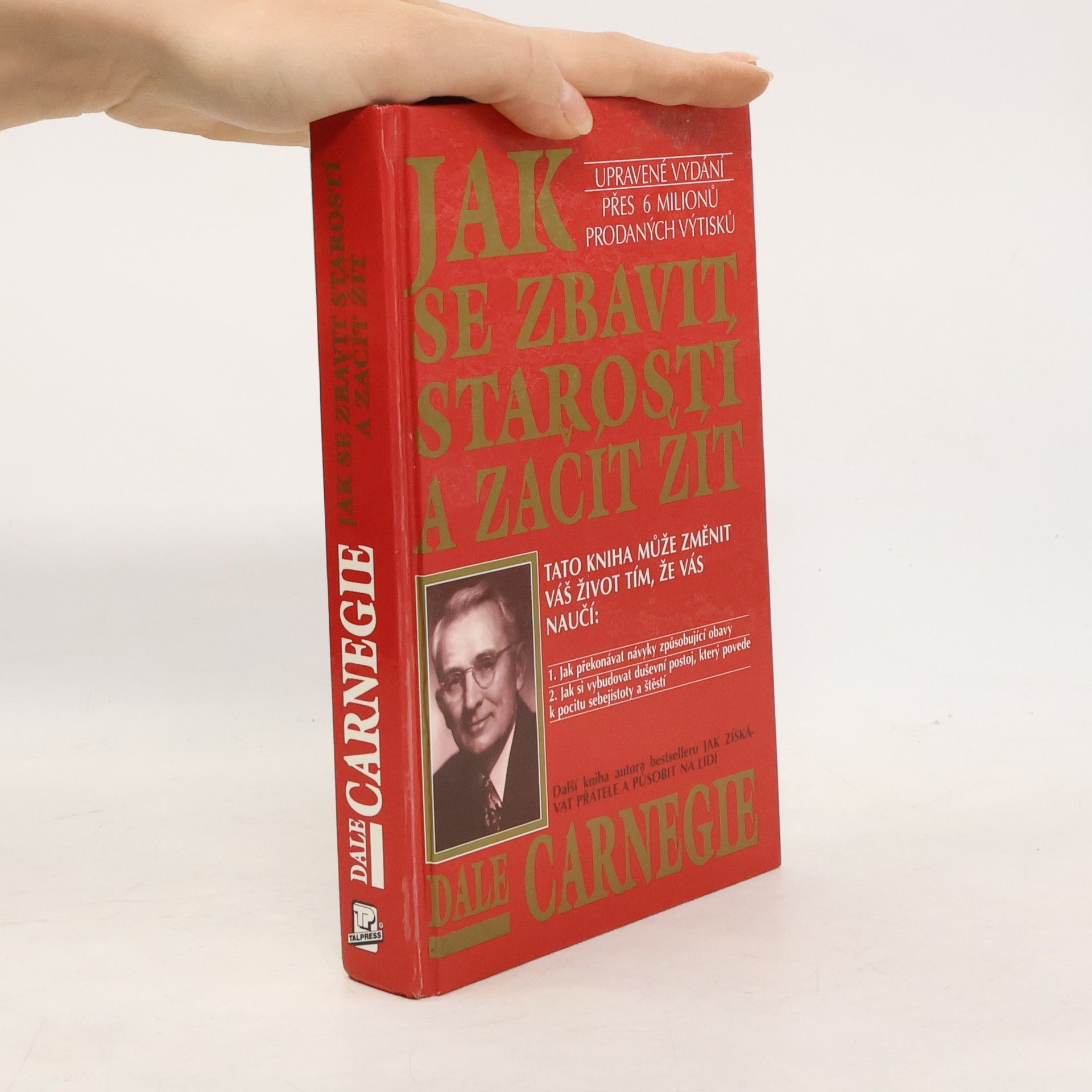 Dale Carnegie Jak se zbavit starostí a začít žít