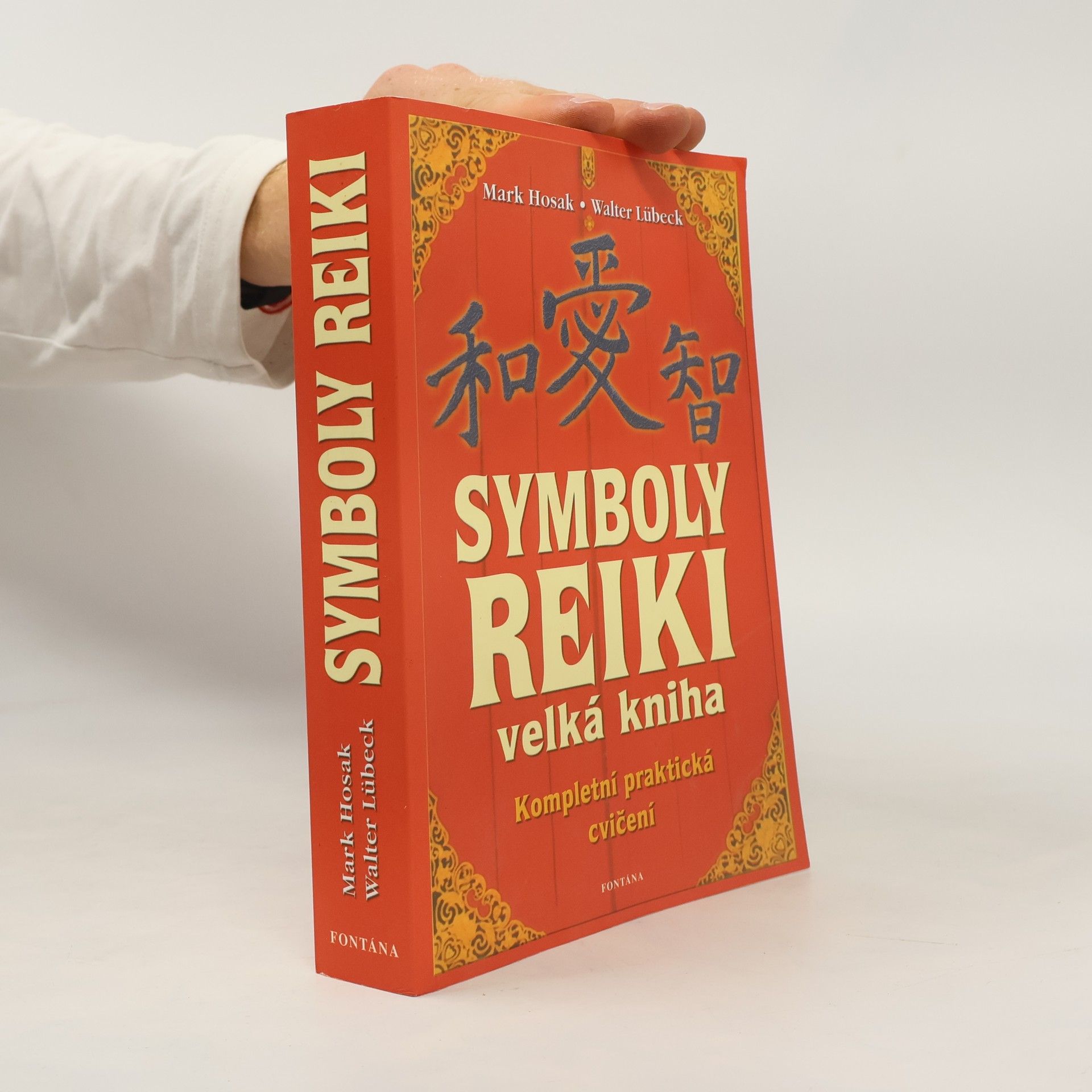 Mark Hosak Velká kniha symbolů reiki. Duchovní tradice symbolů a manter Usuiho systému přírodního léčení