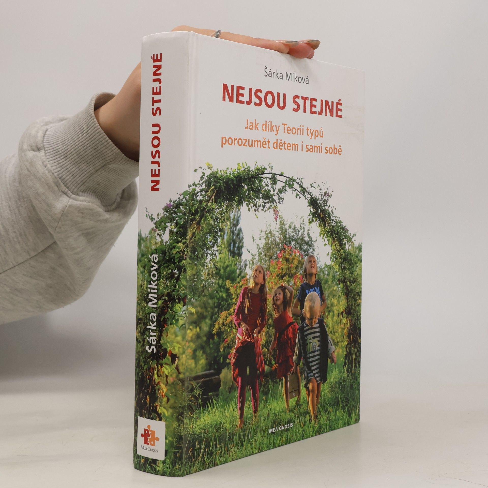 Šárka Miková Nejsou stejné - Jak díky Teorii typů porozumět dětem i sami sobě