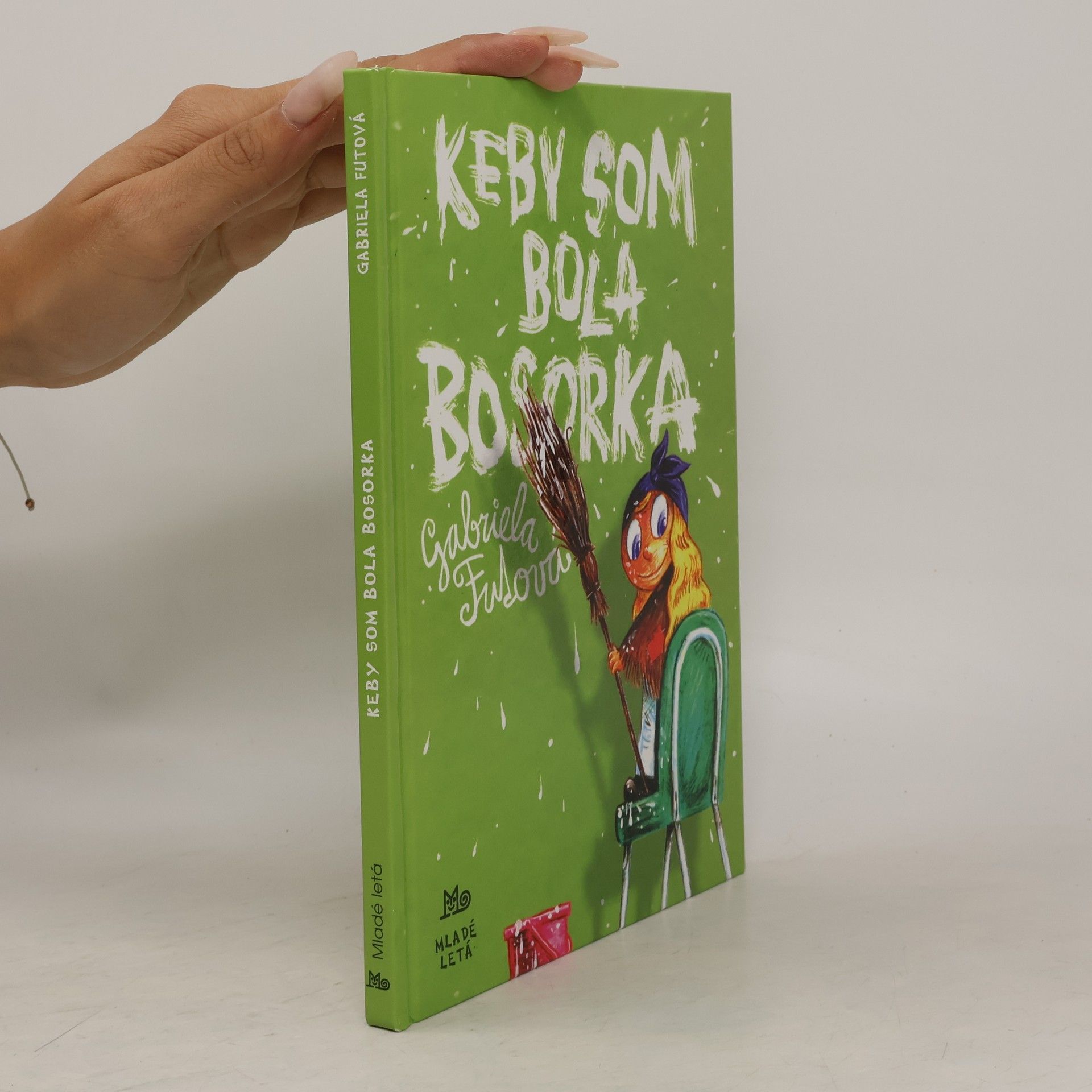 Gabriela Futová Keby som bola bosorka