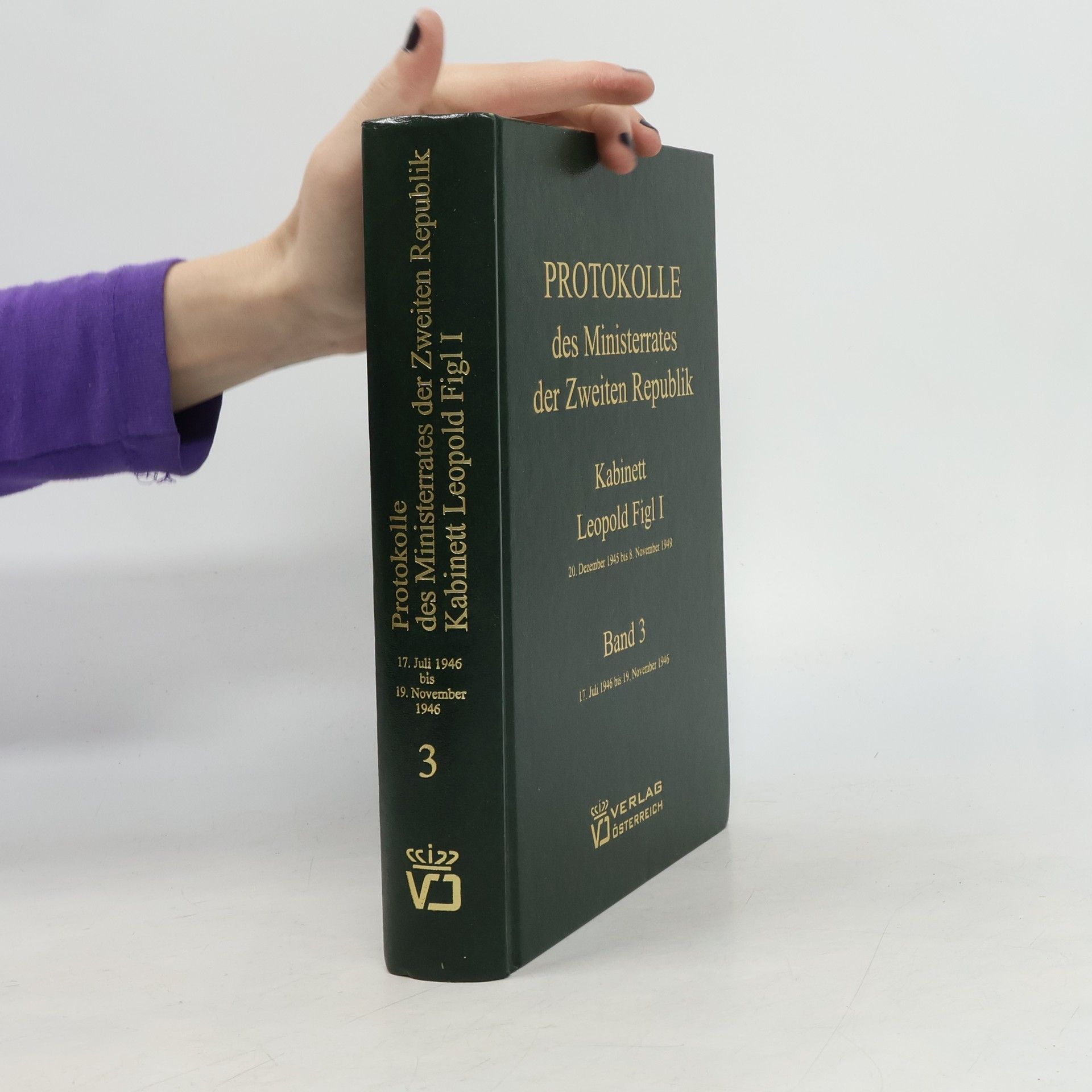 Österreichische Gesellschaft für Historische Quellenstudien Protokolle des Ministerrates der Zweiten Republik der Republik Österreich - Kabinett Leopold Figl I