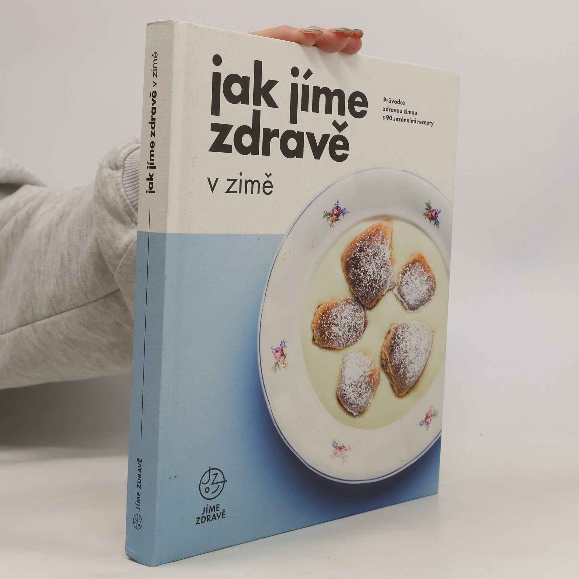 Kolektiv autorů Jak jíme zdravě v zimě
