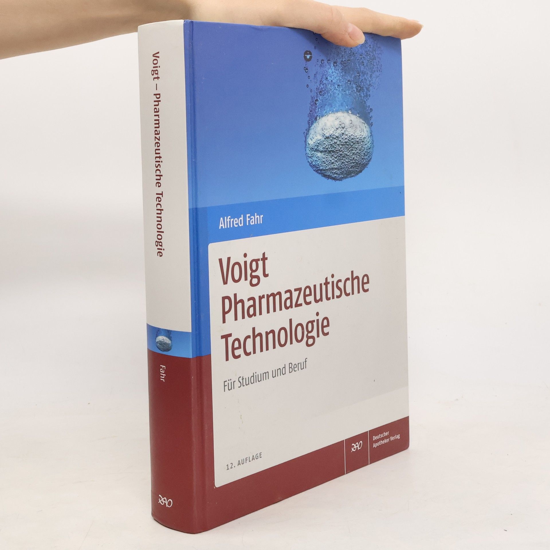 Alfred Fahr Voigt, Pharmazeutische Technologie für Studium und Beruf