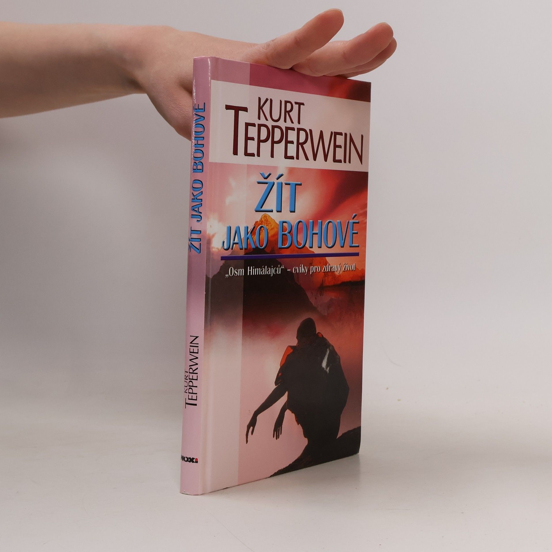 Kurt Tepperwein Žít jako bohové