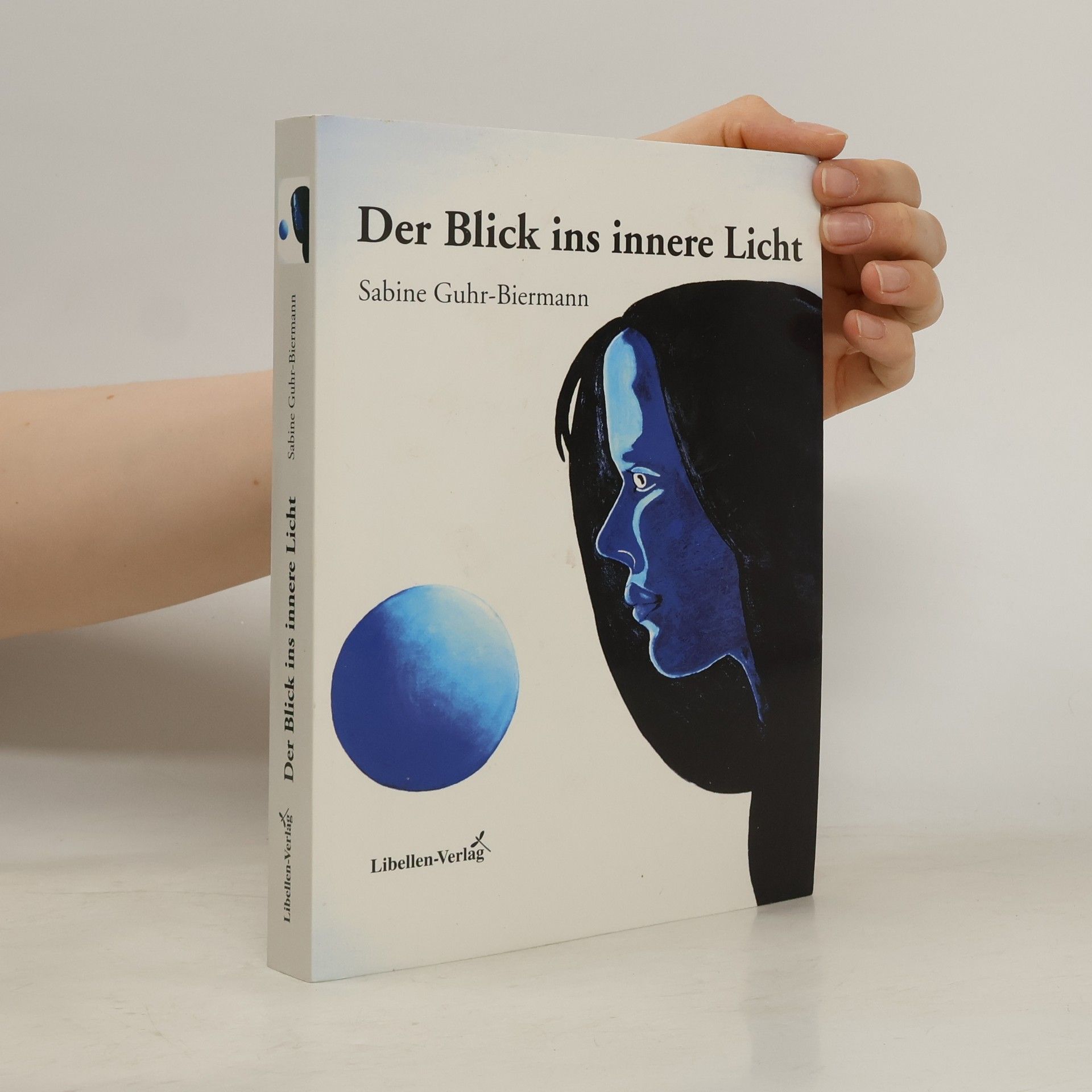 Sabine Guhr Biermann Der Blick ins innere Licht