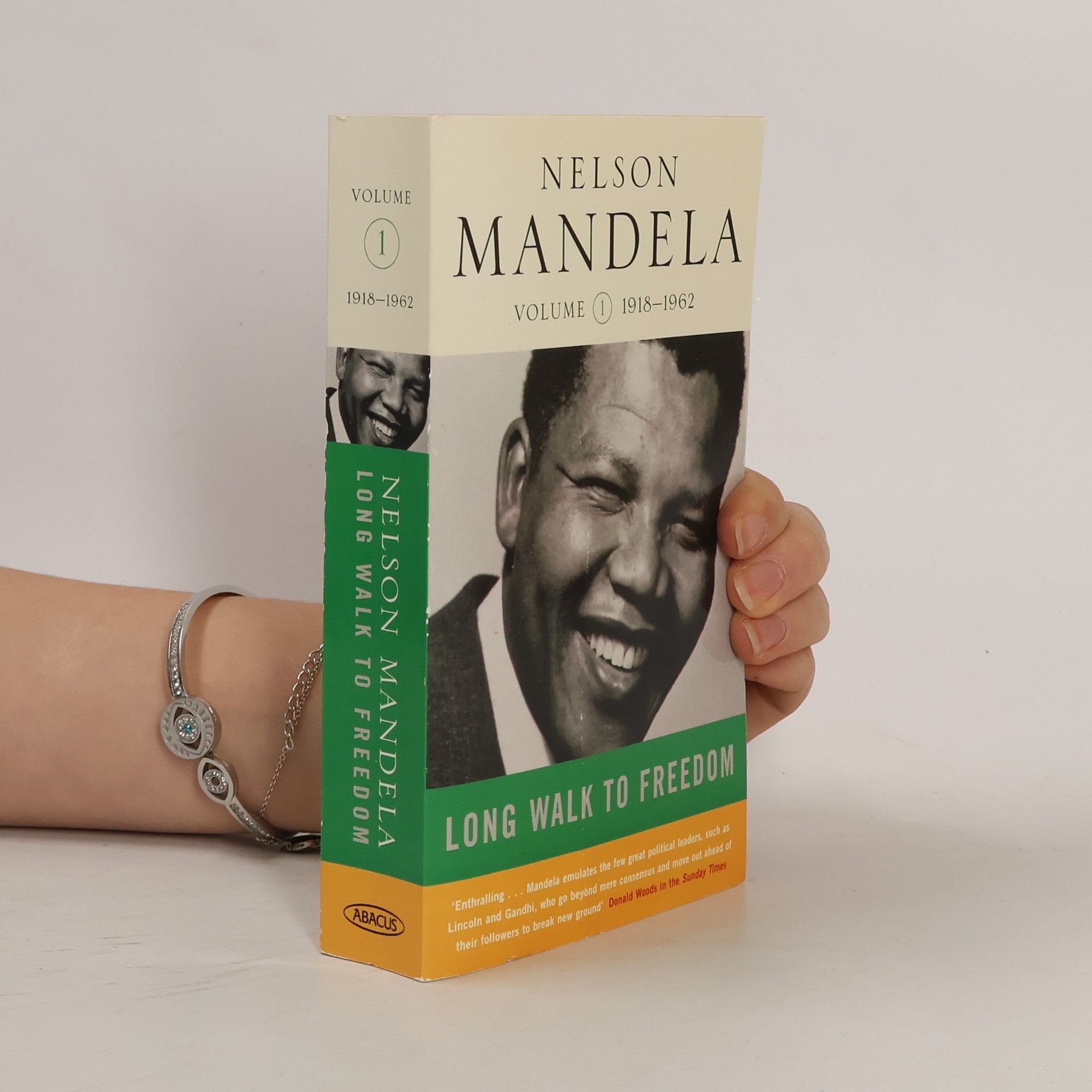 Long walk to freedom : the autobiography of Nelson Mandela. Vol. 1., 1918 - 1962