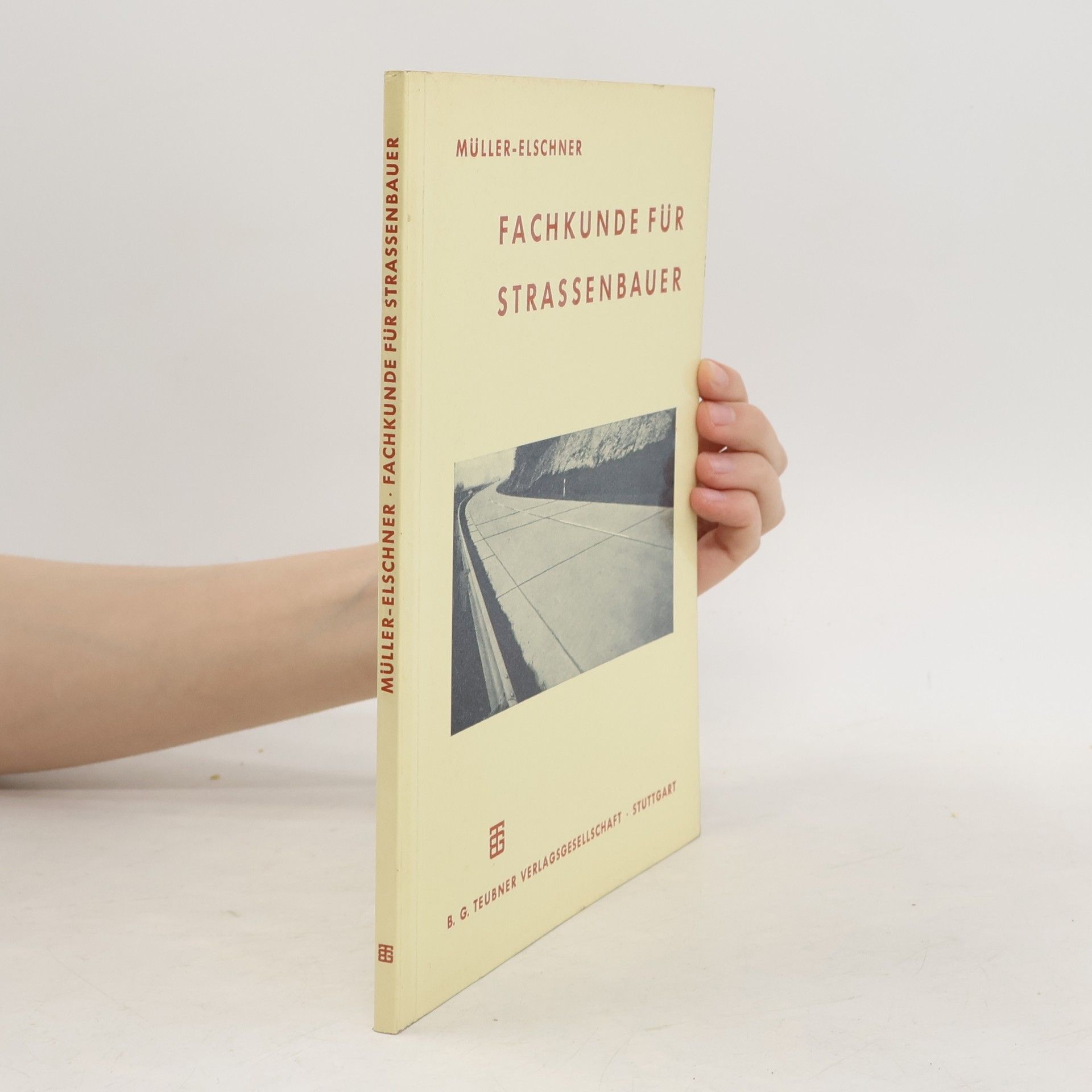 Friedrich Müller-Elschner Fachkunde für Strassenbauer