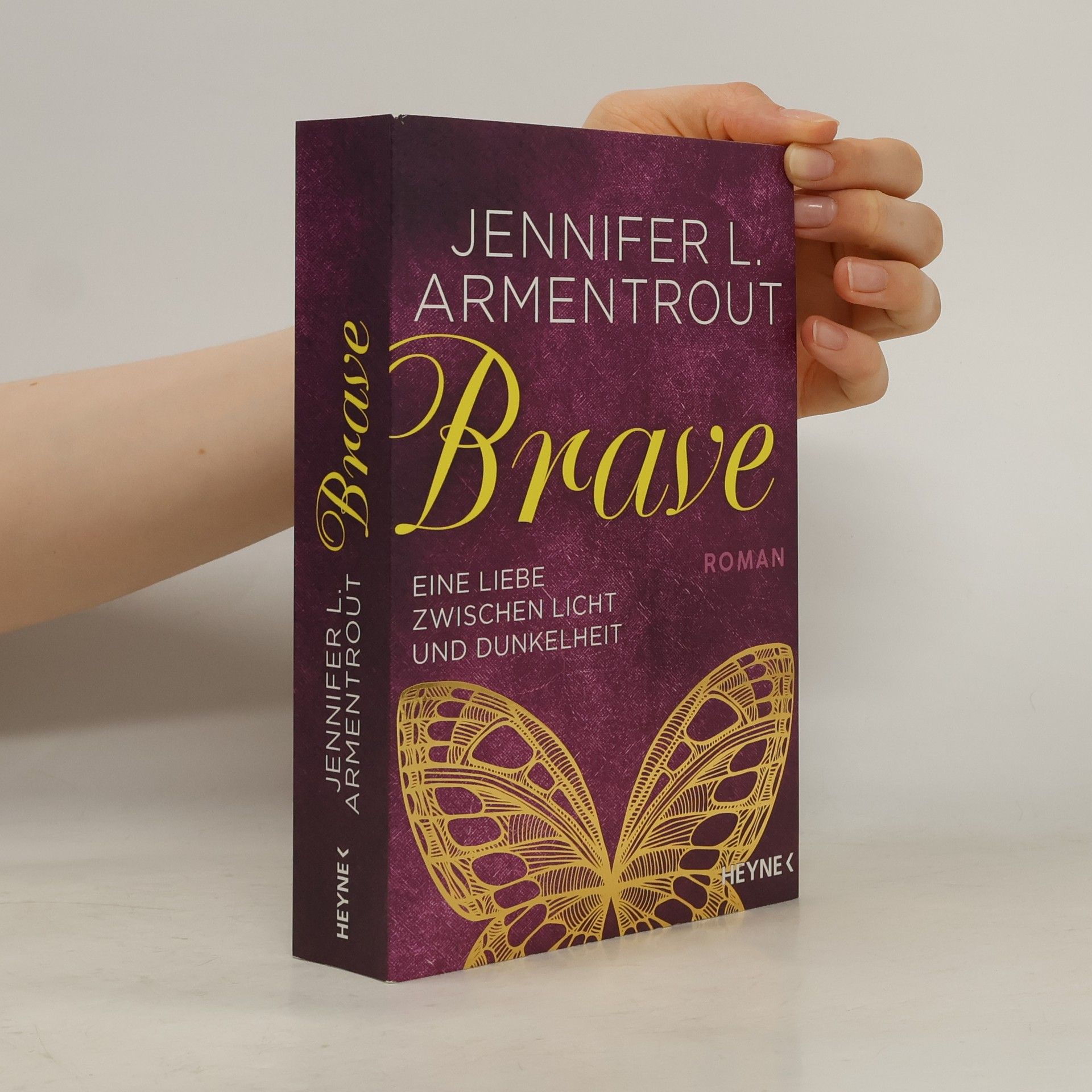 Jennifer L. Armentrout Brave. Eine Liebe zwischen Licht und Dunkelheit