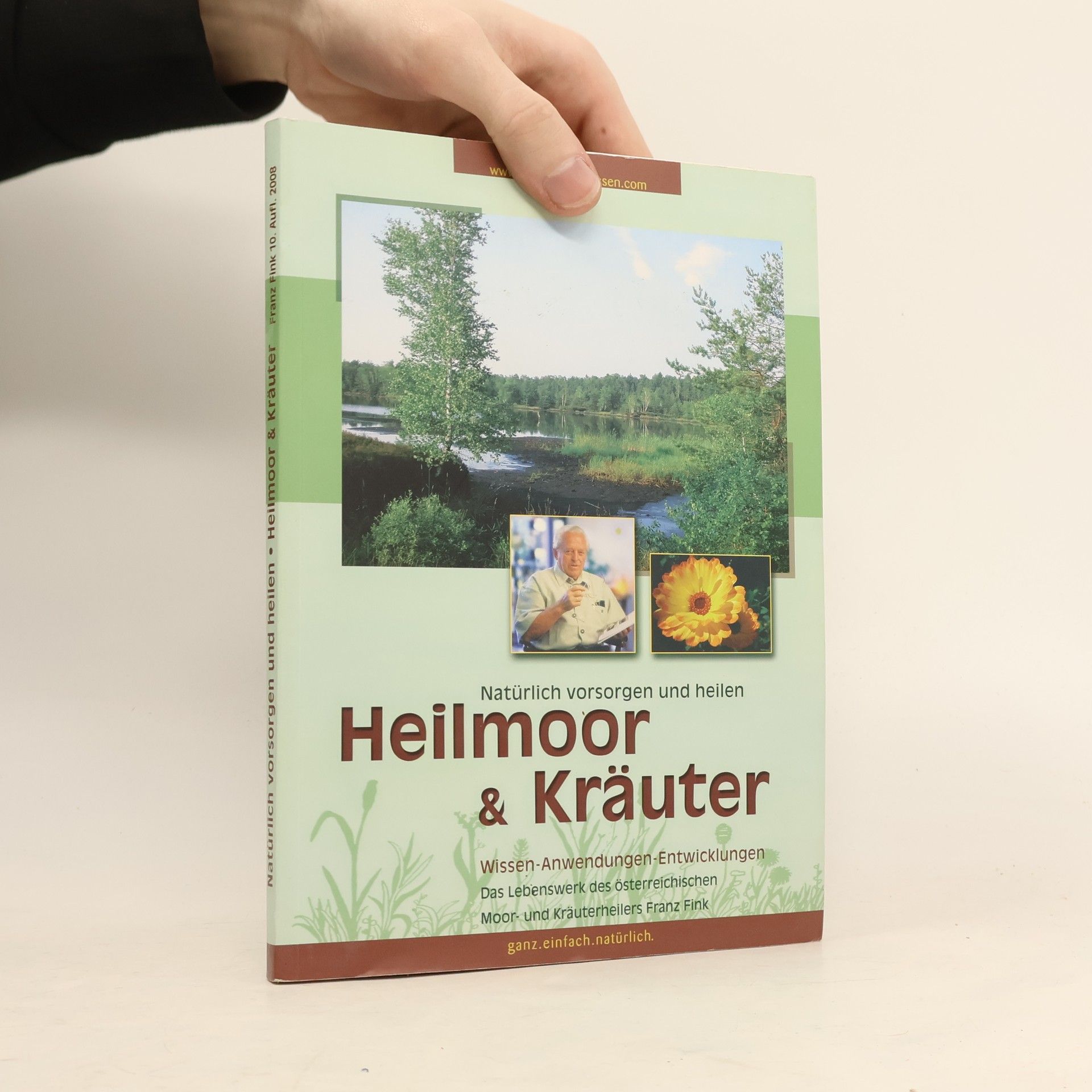 Franz Fink Natürlich vorsorgen und heilen mit Heilmoor und Kräutern