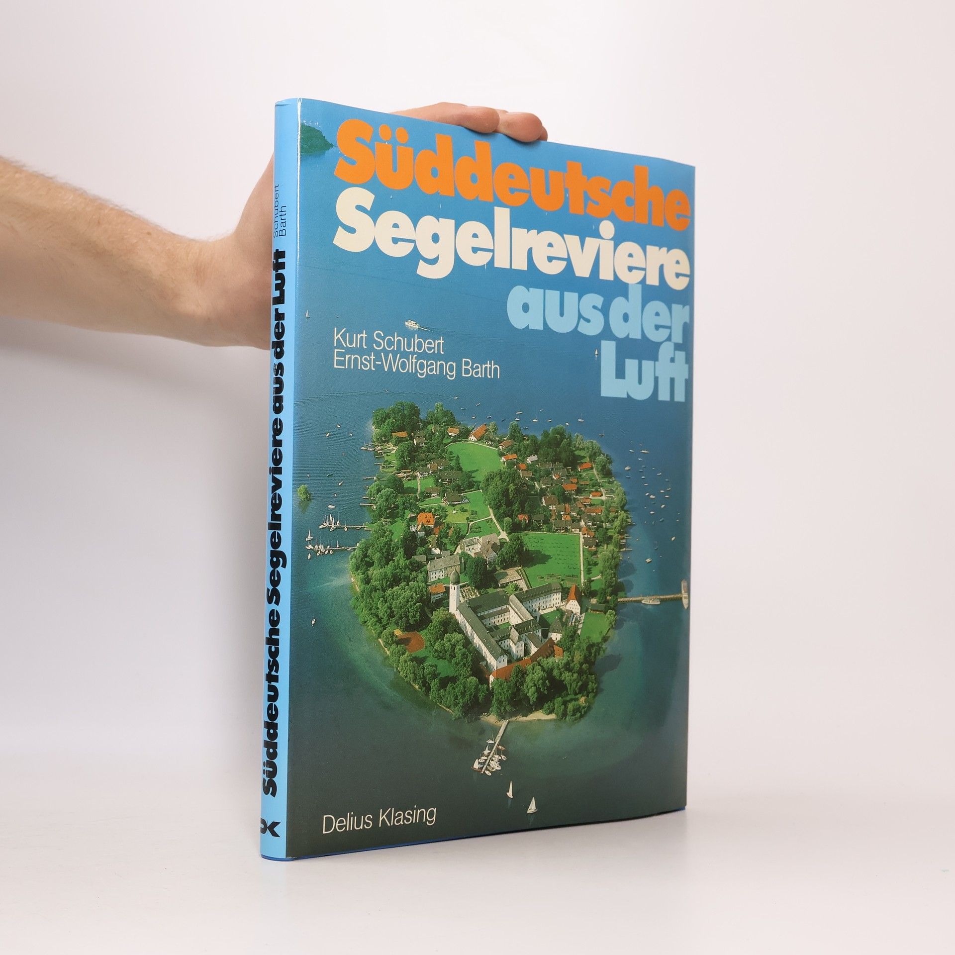 Ernst-Wolfgang Barth Süddeutsche Segelreviere aus der Luft