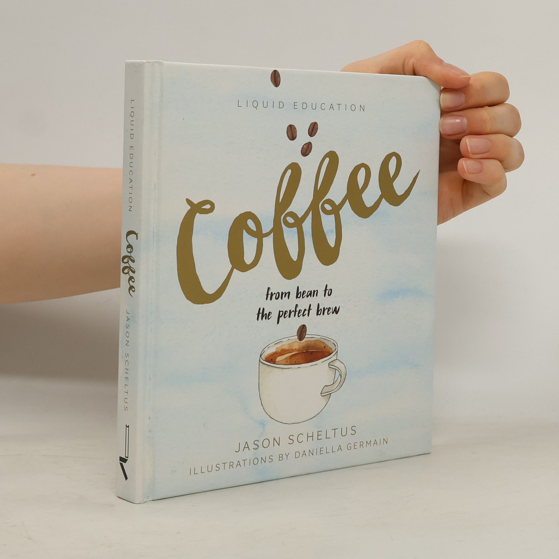 Jason Scheltus Liquid Education: Coffee