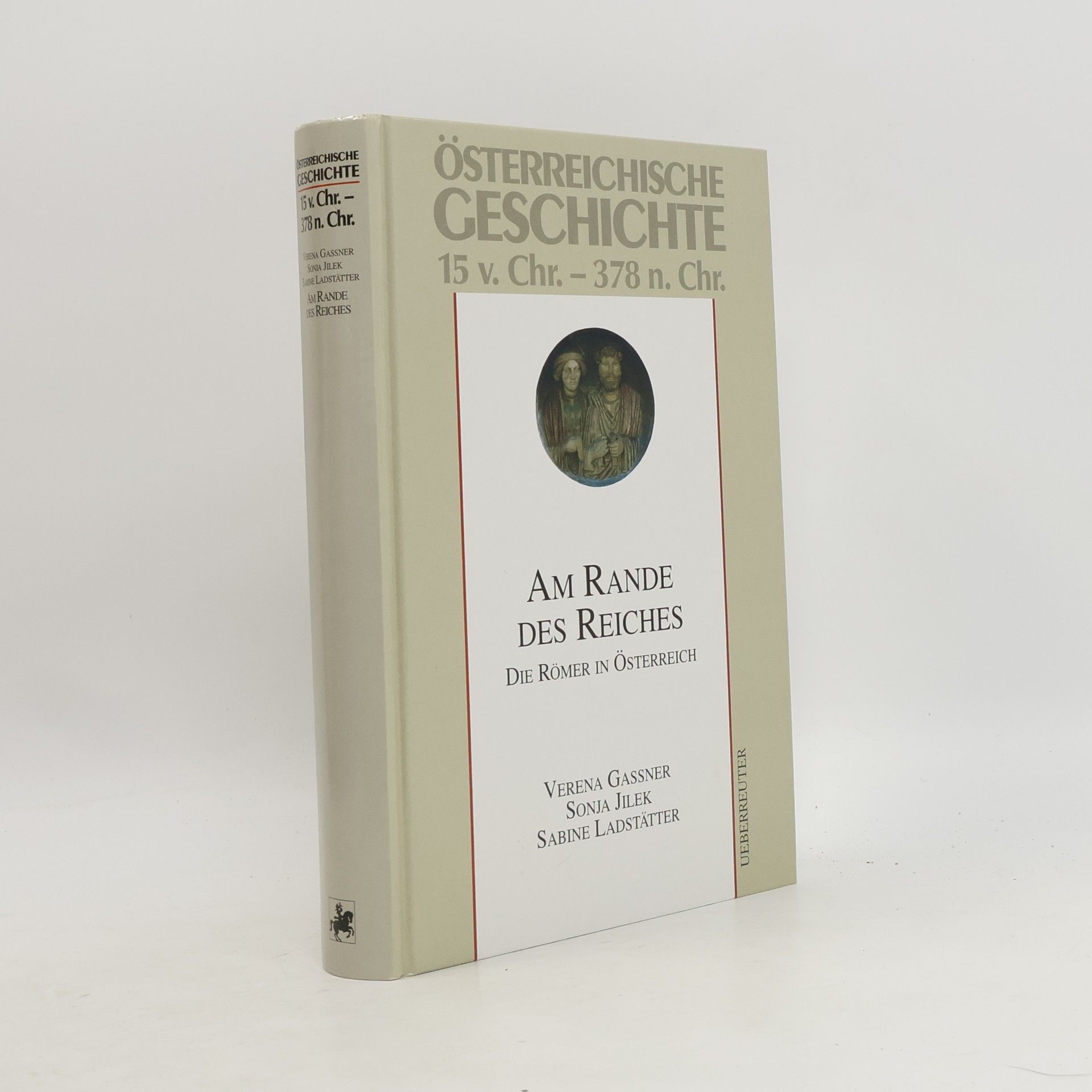 Am Rande des Reiches. die Römer in Österreich