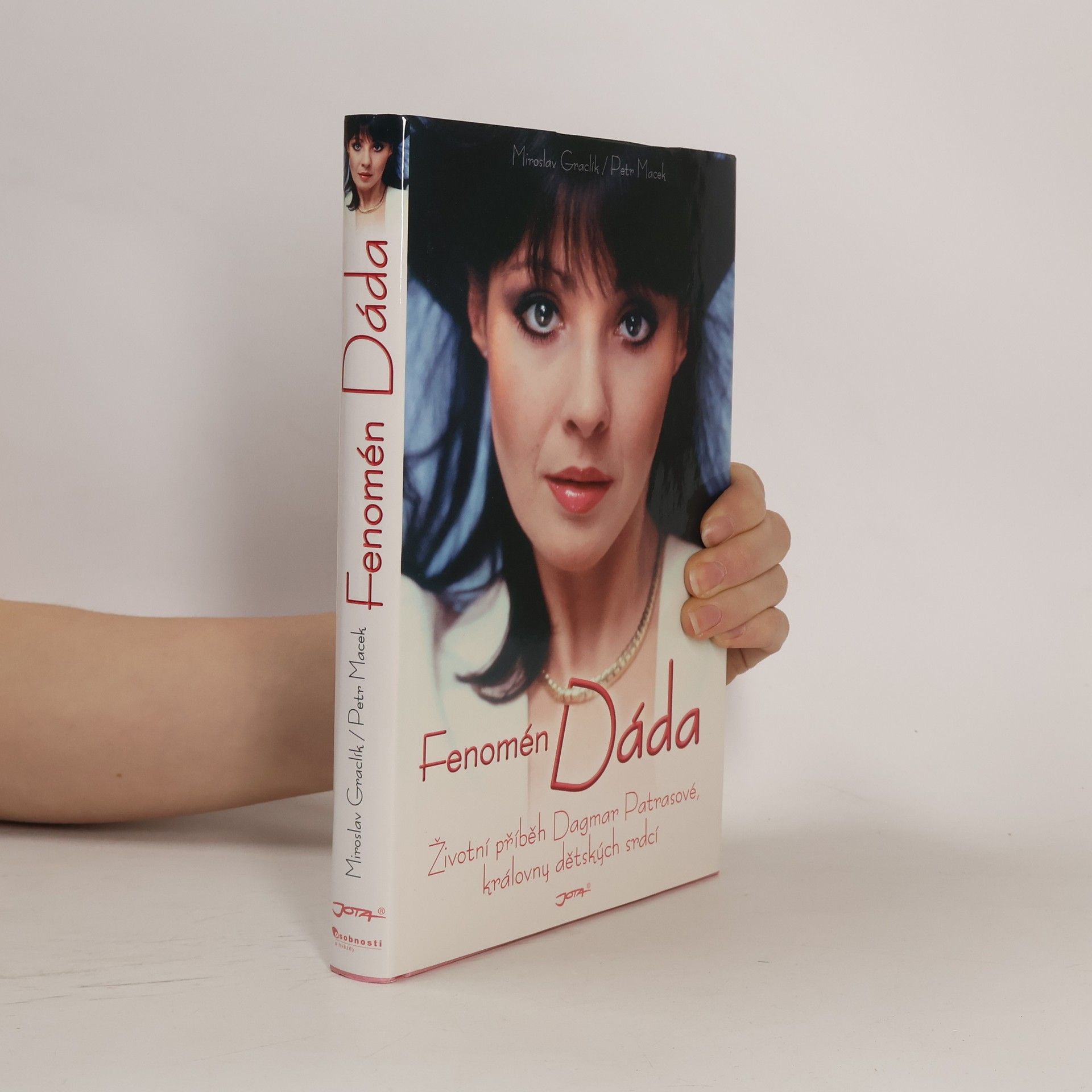 Dagmar Patrasová Fenomén Dáda : životní příběh Dagmar Patrasové, královny dětských srdcí