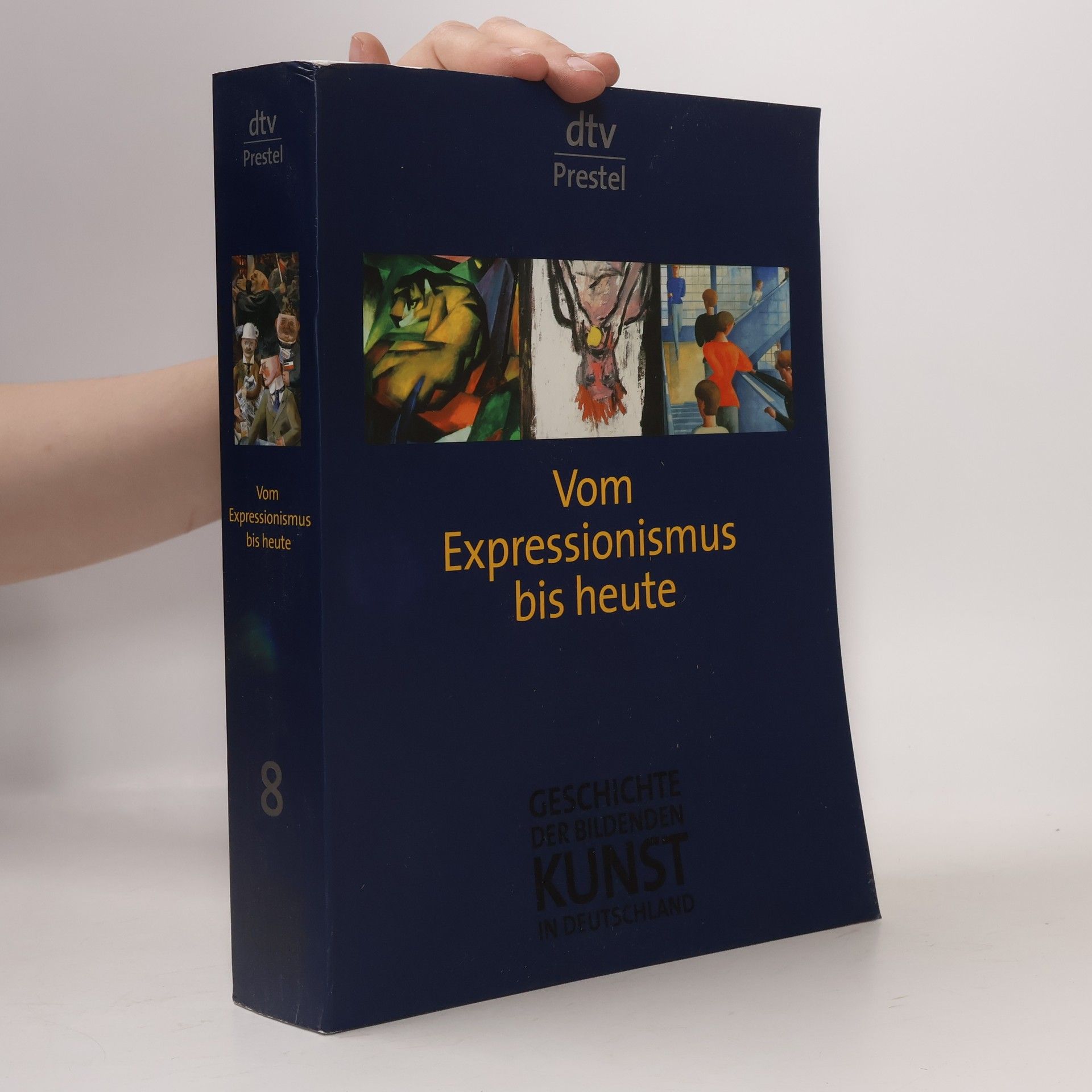 Arnold Bartetzky Geschichte der bildenden Kunst in Deutschland - 8: Vom Expressionismus bis heute