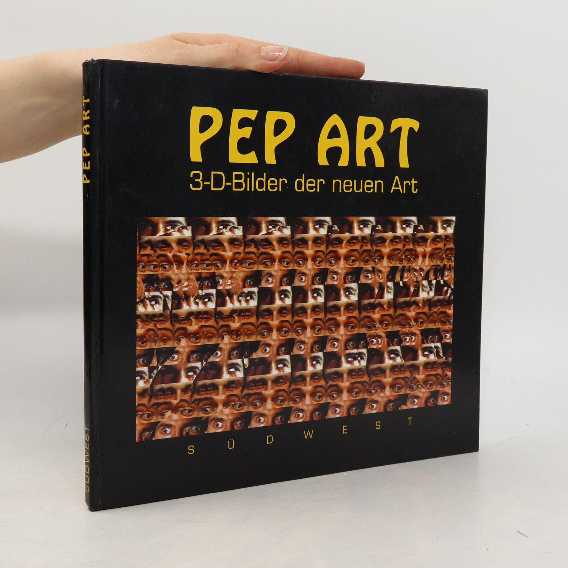 Kolektiv autorů PEP ART 3-D-Bilder der neuen Art