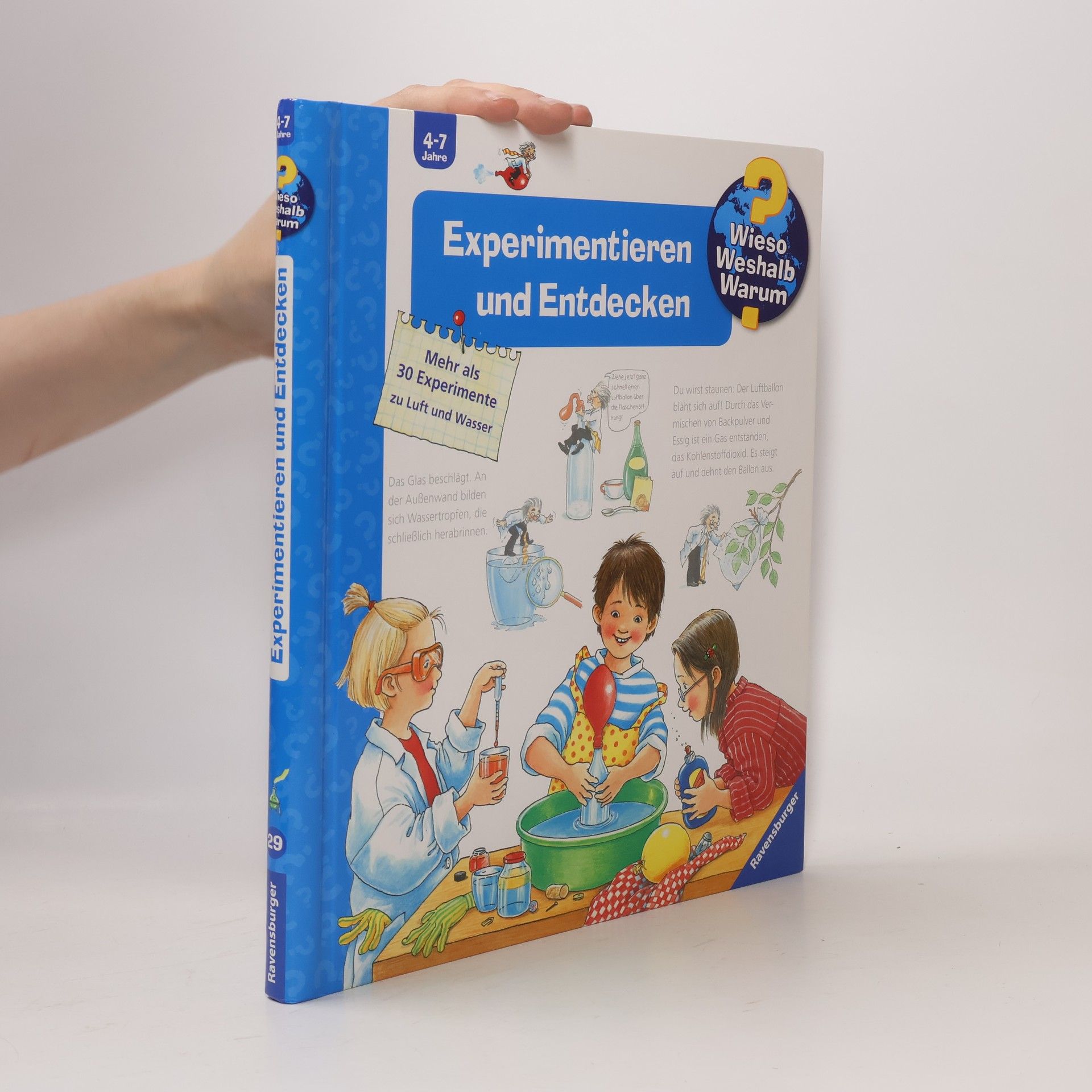 Angela Weinhold Experimentieren und Entdecken : mehr als 30 Experimente zu Luft und Wasser