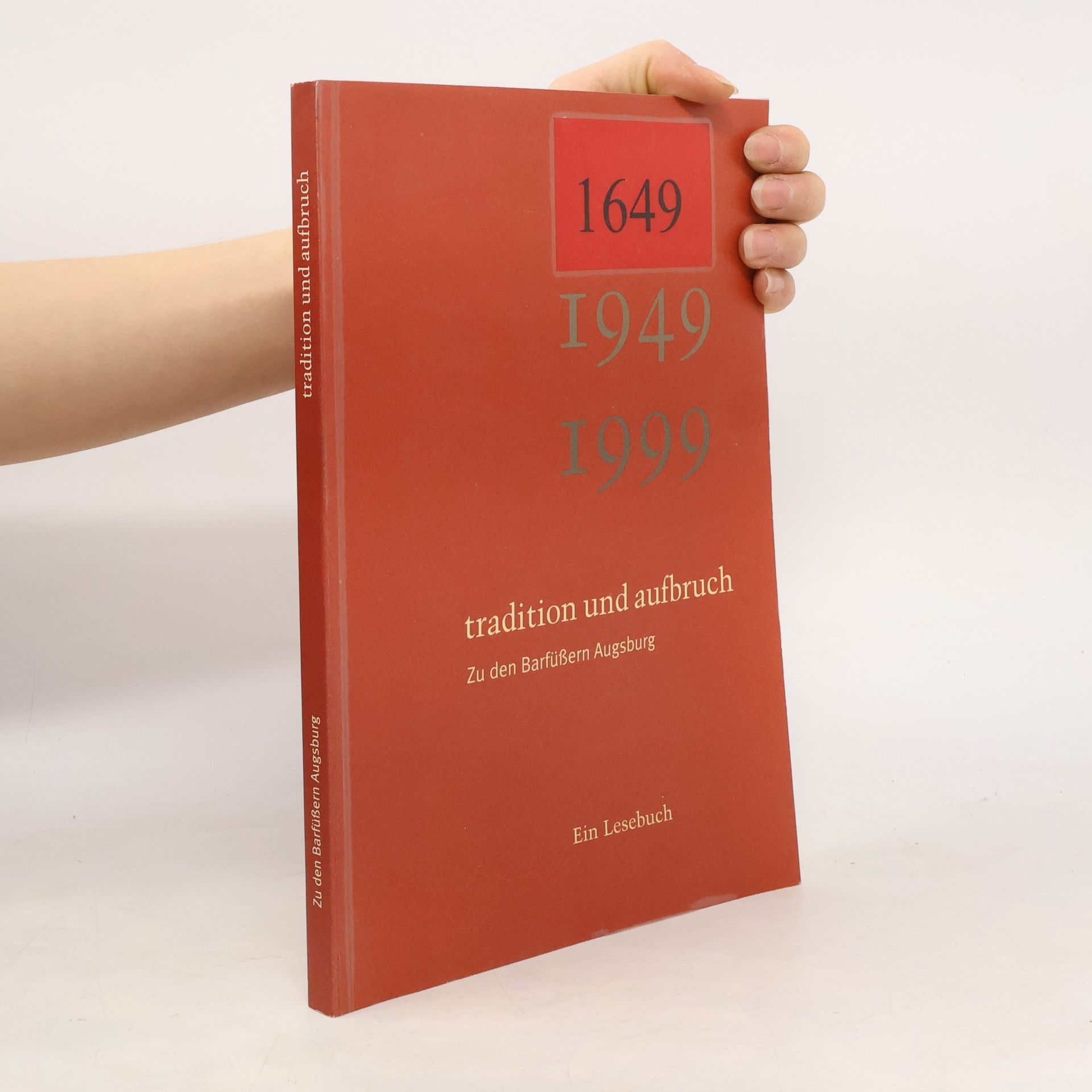 Autorenkollektiv Tradition und Aufbruch. Zu den Barfüßern Augsburg