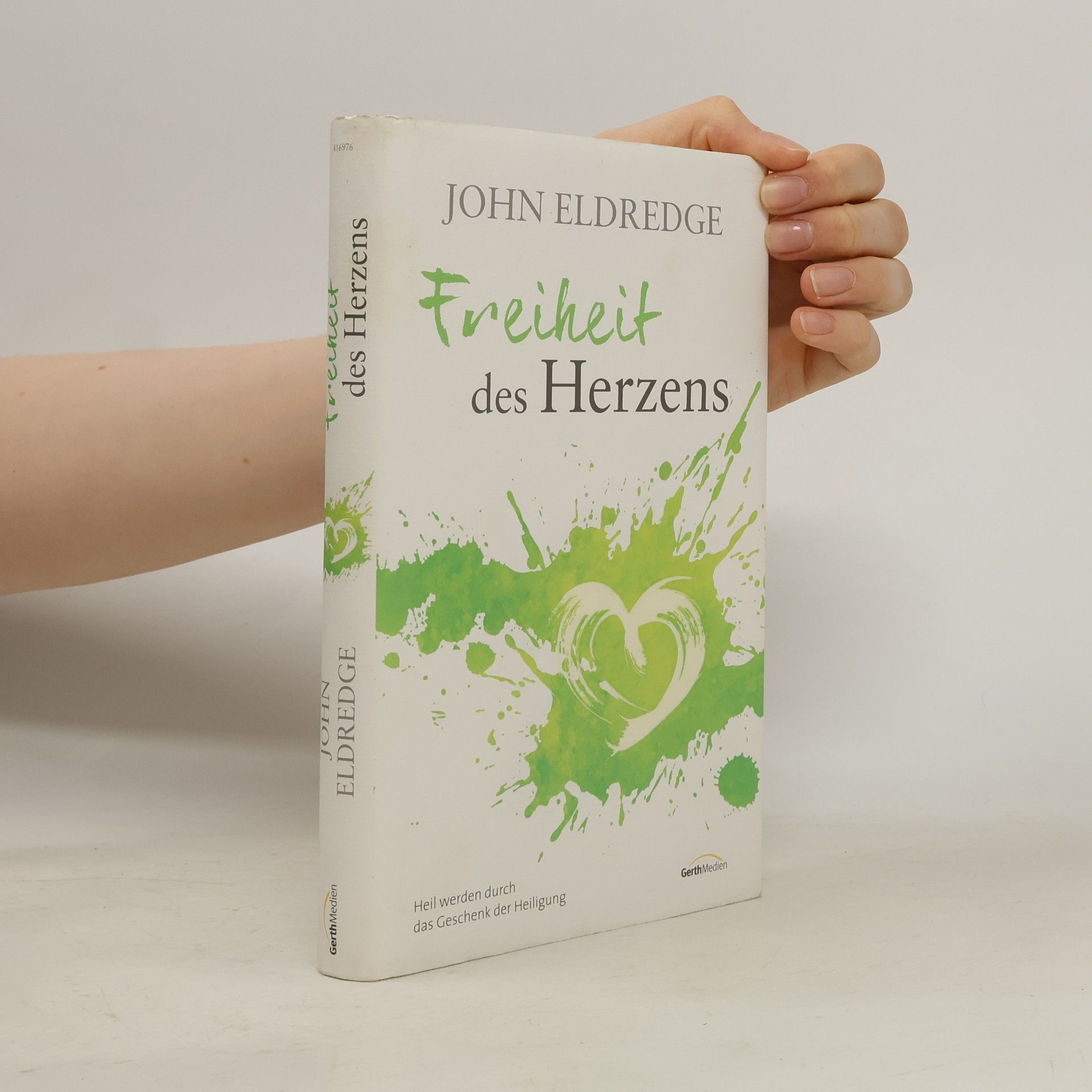 John Eldredge Freiheit des Herzens