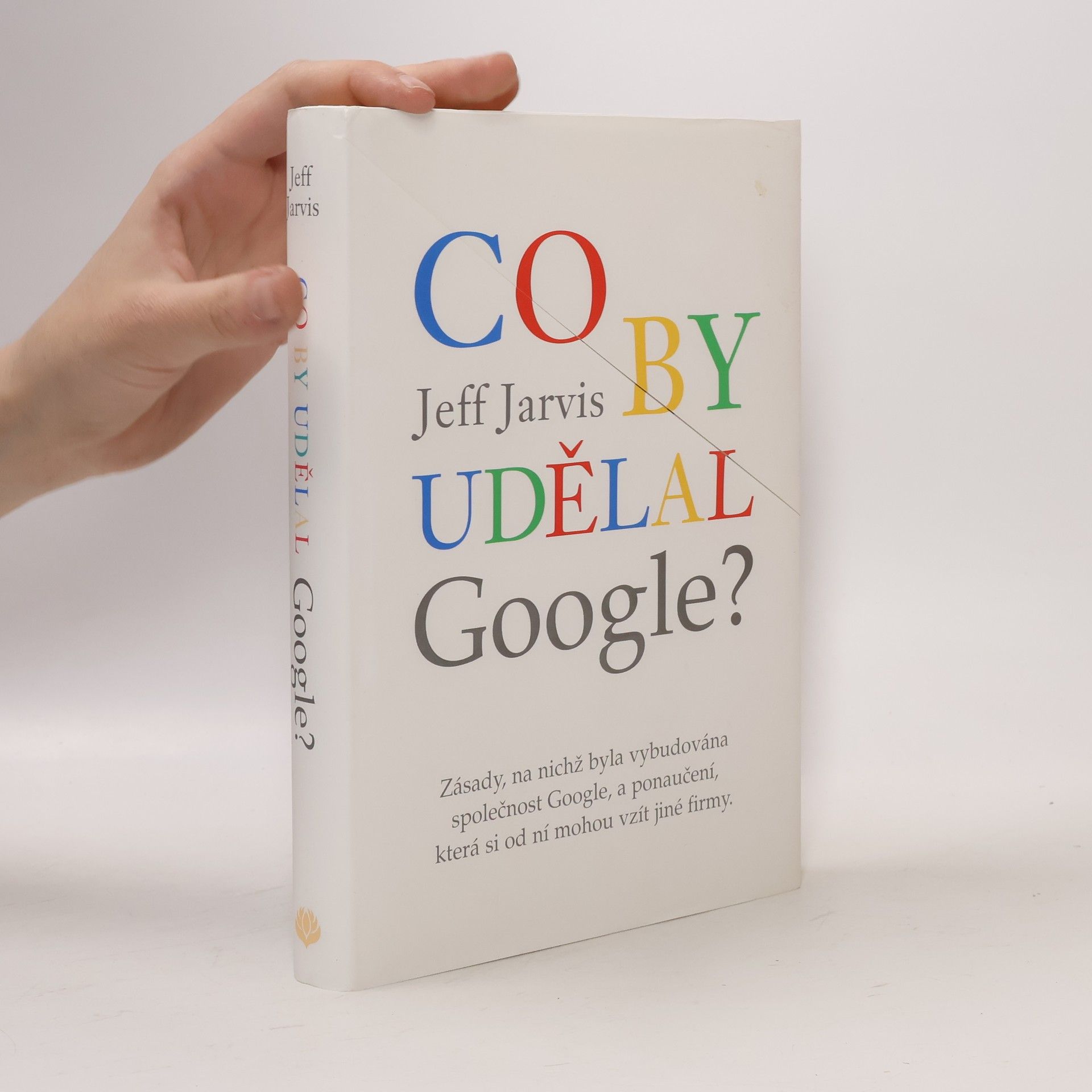 Jeff Jarvis Co by udělal Google?