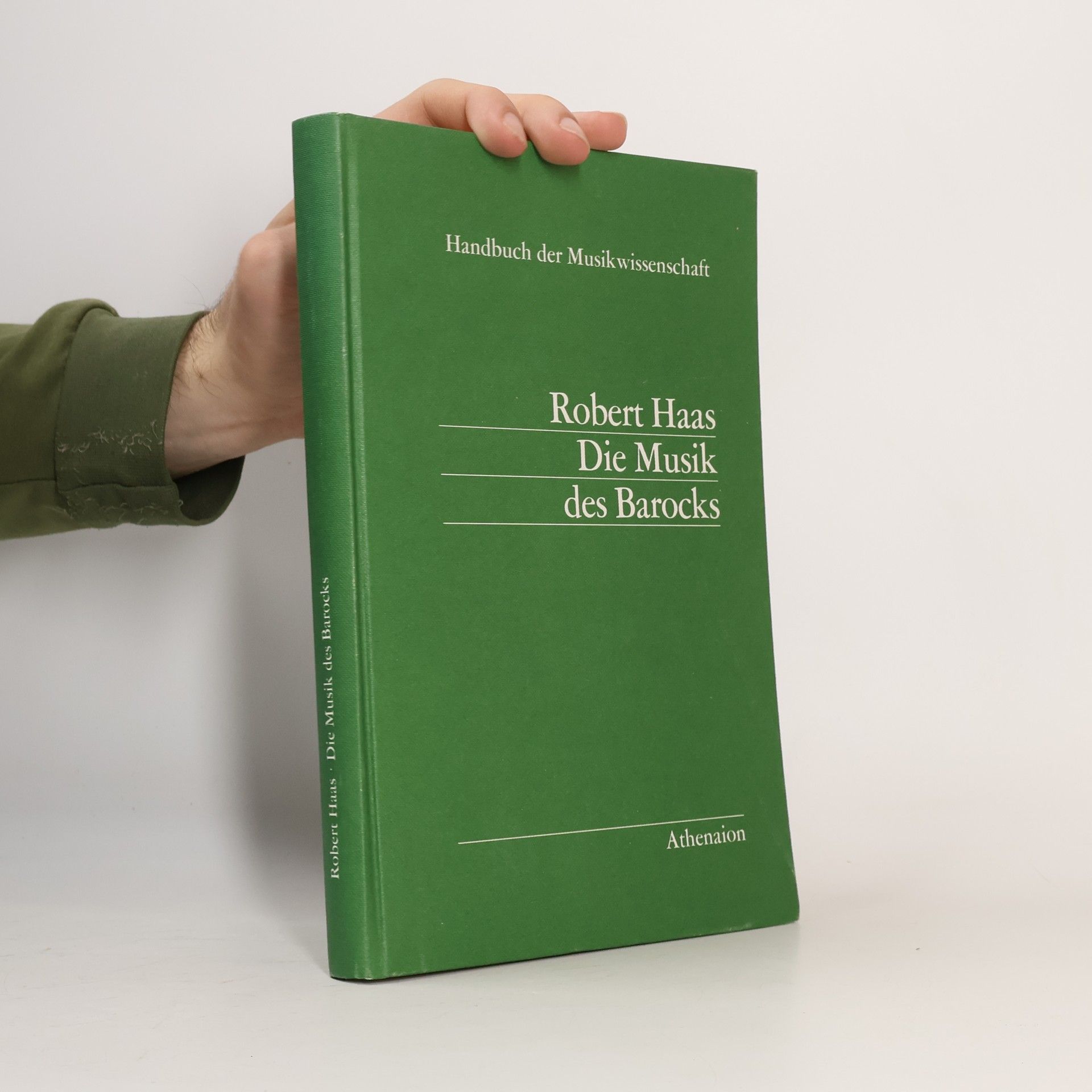 Robert Haas Die Musik des Barocks