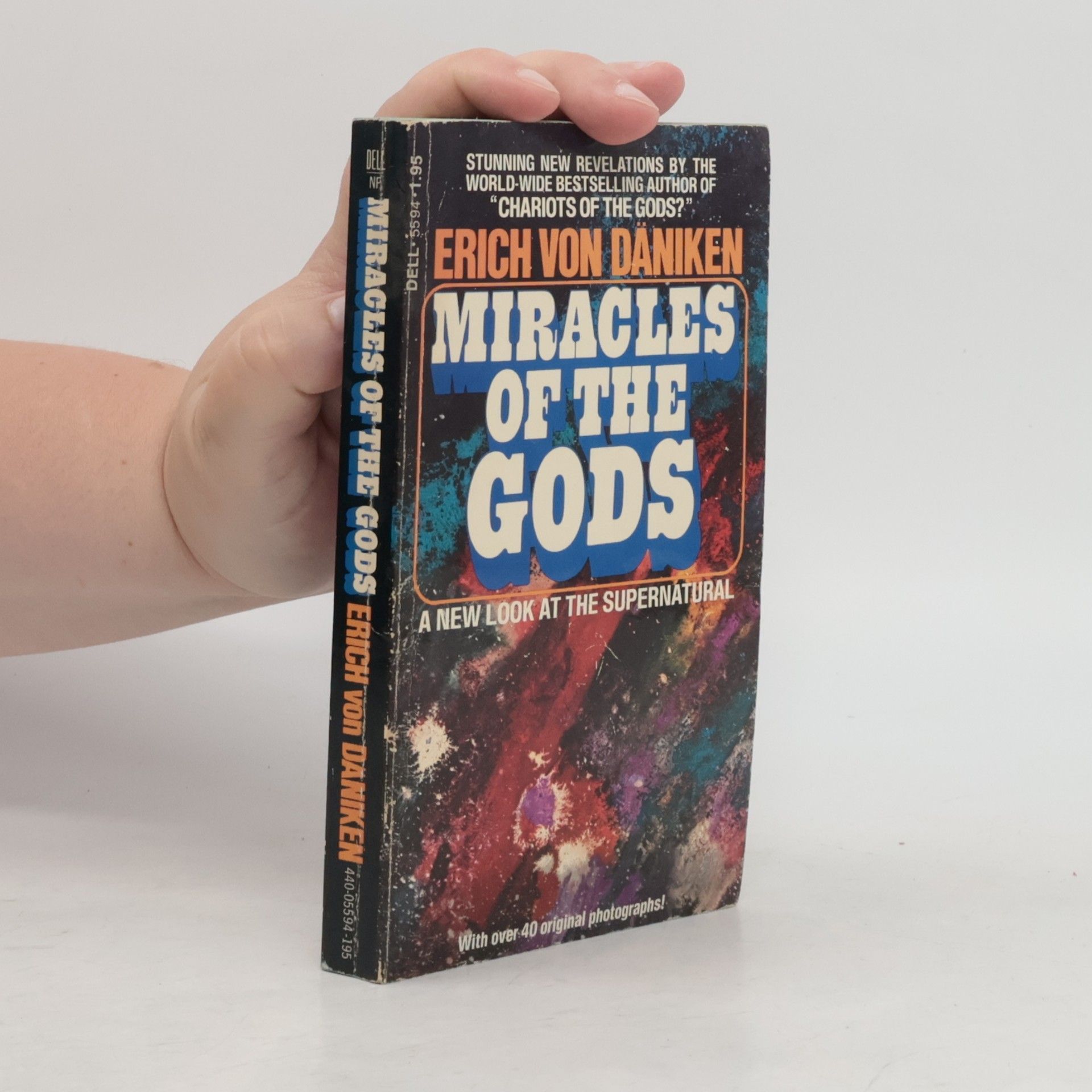 Erich von Däniken Miracles of the Gods: A New Look at the Supernatural