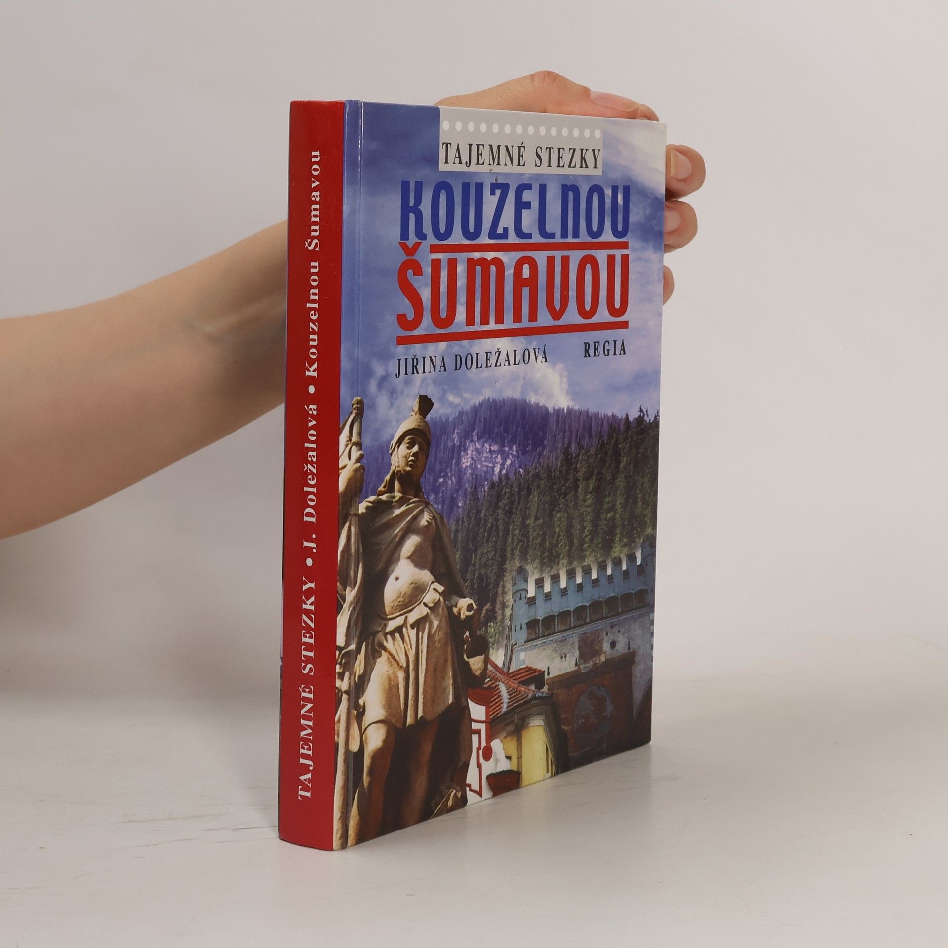 Jiřina Doležalová Kouzelnou Šumavou