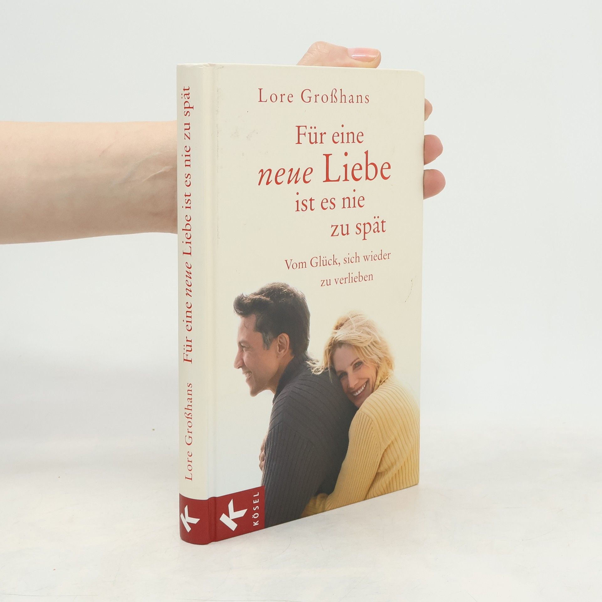 Lore Großhans Für eine neue Liebe ist es nie zu spät