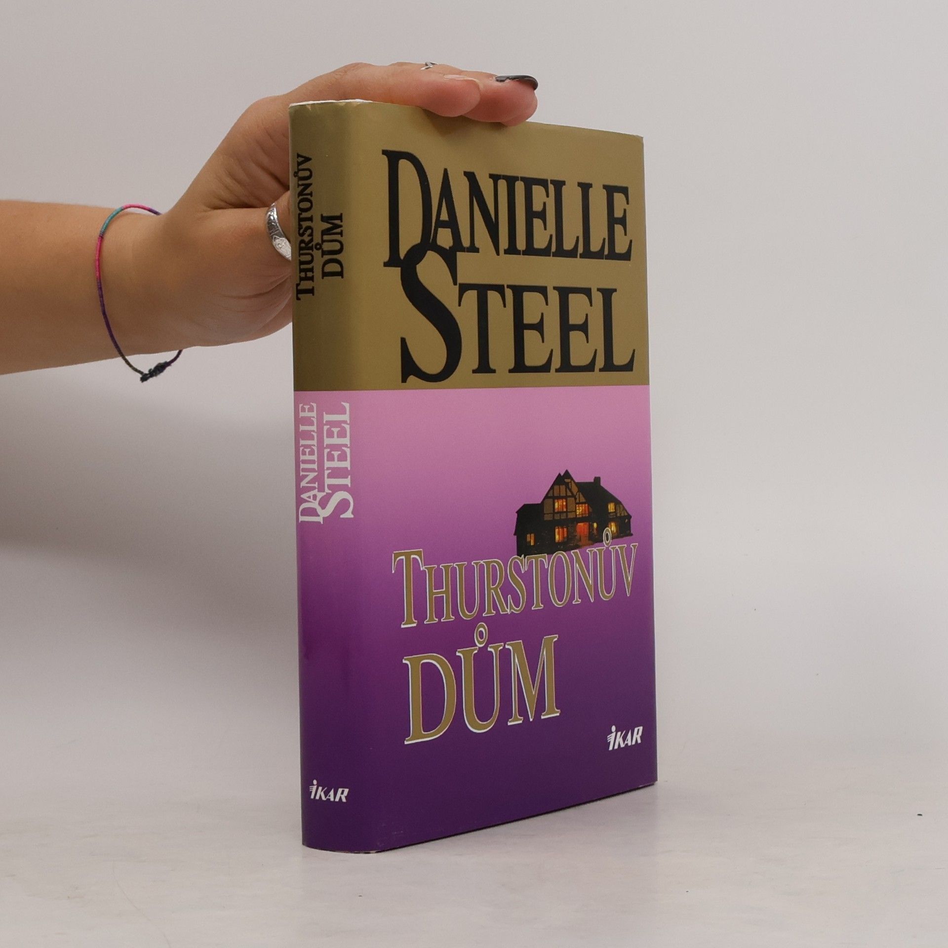 Danielle Steel Thurstonův dům