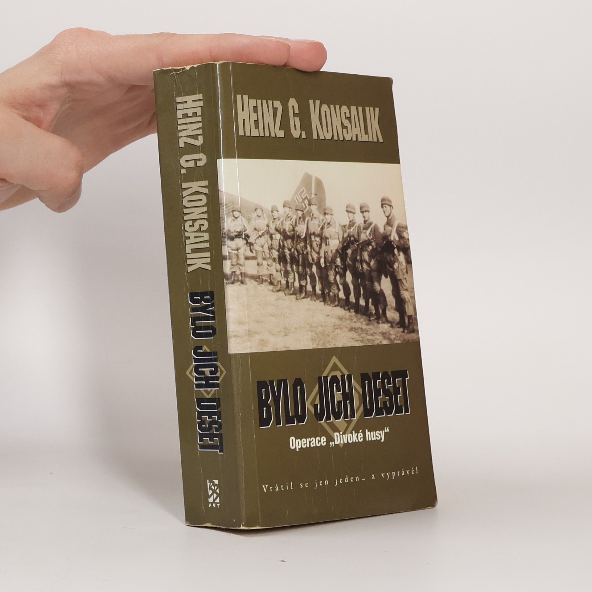 Heinz G. Konsalik Bylo jich deset: Operace "Divoké husy"