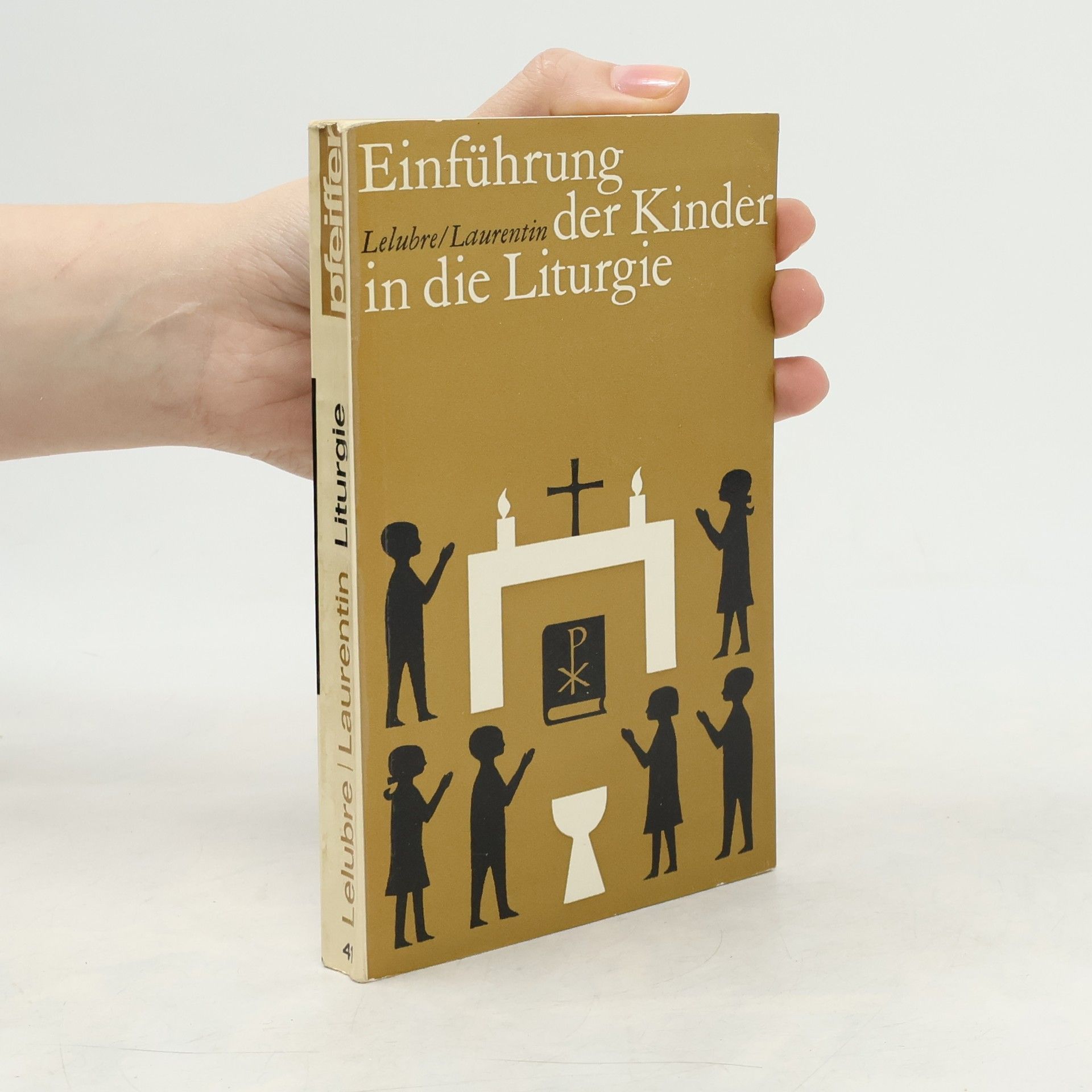 André Laurentin Einführung der Kinder in die Liturgie