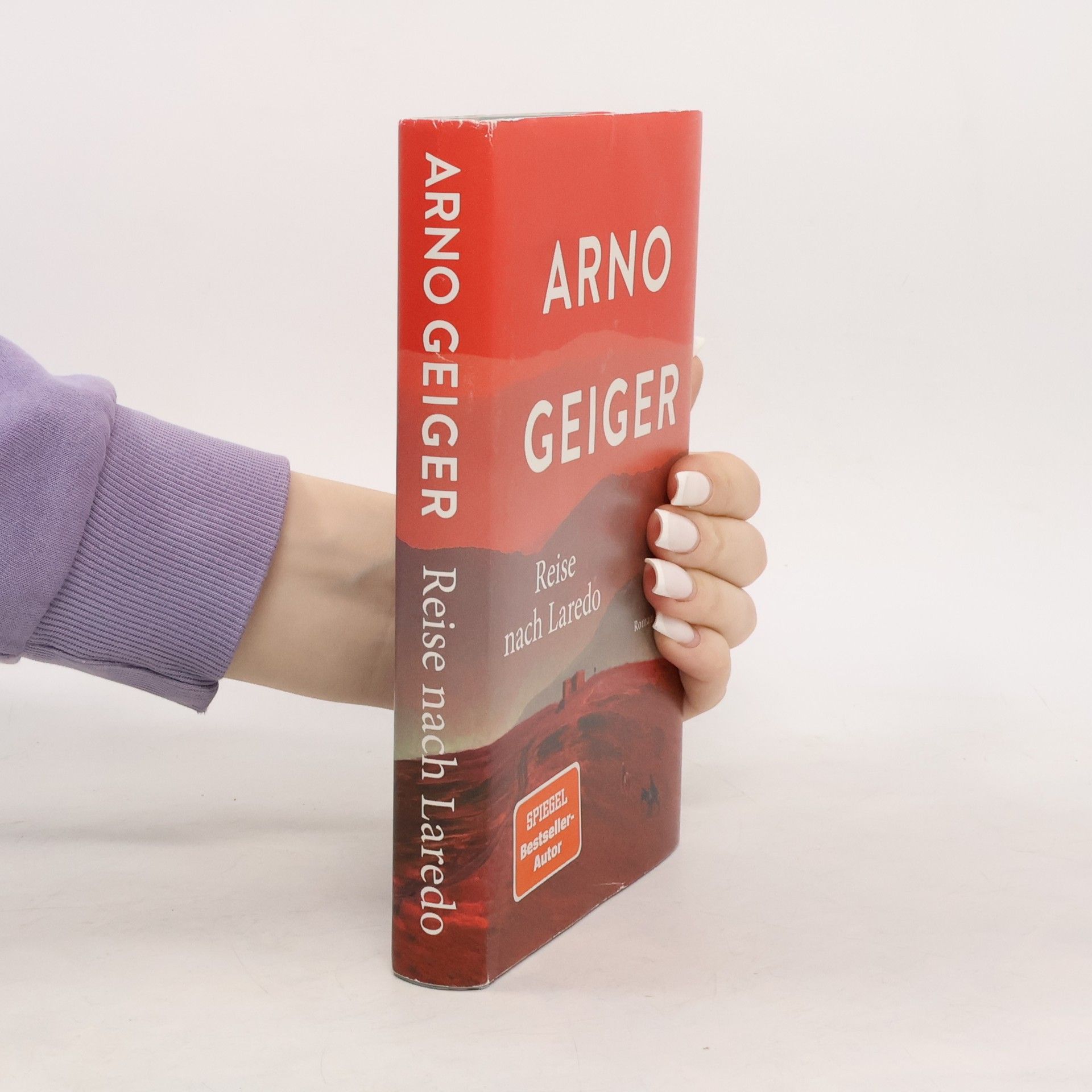 Arno Geiger Reise nach Laredo