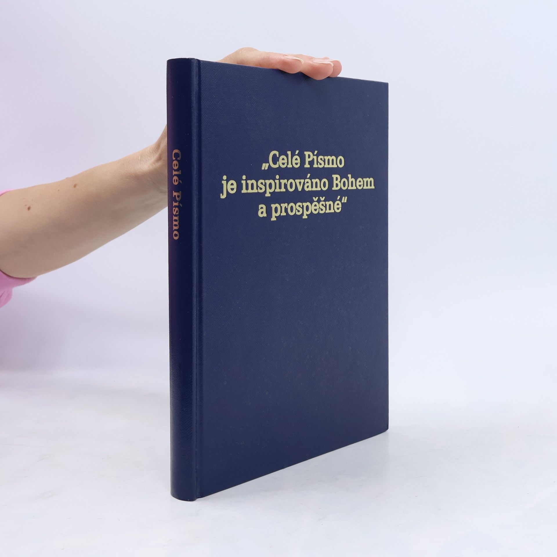 Kolektiv autorů "Celé Písmo je inspirováno Bohem a prospěšné"