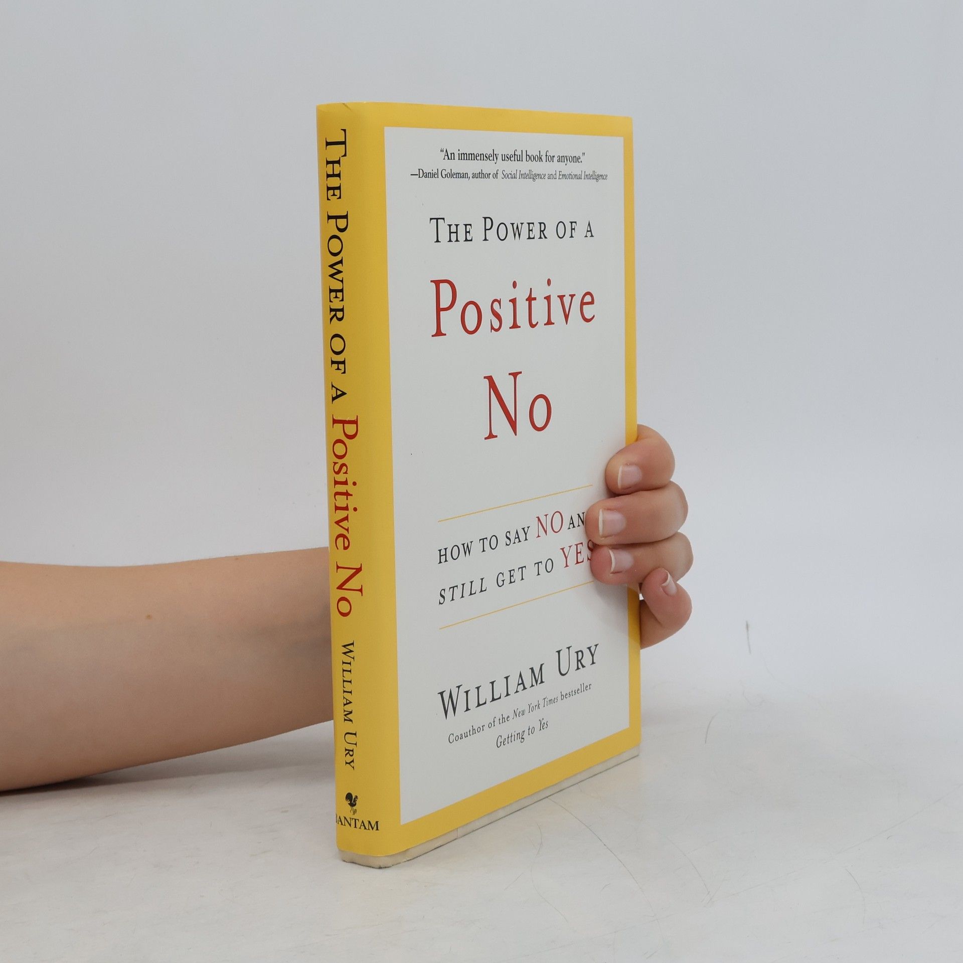 William Ury The Power of a Positive No