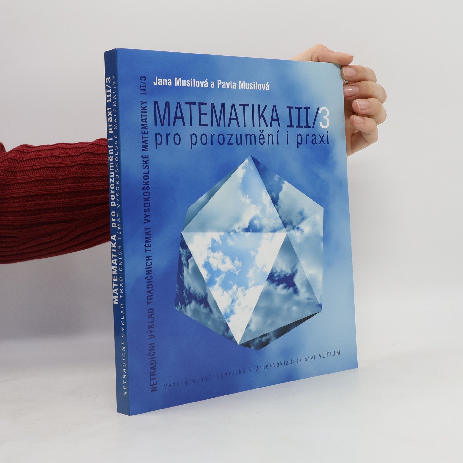 Pavla Musilová Matematika III/3 pro porozumění i praxi