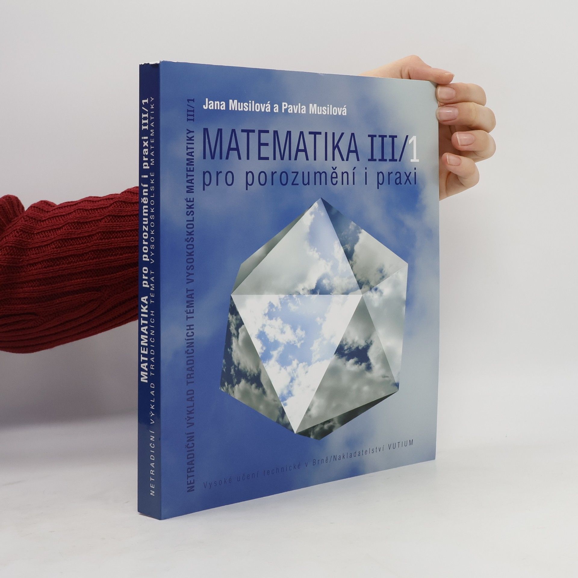 Pavla Musilová Matematika III/1 pro porozumění i praxi