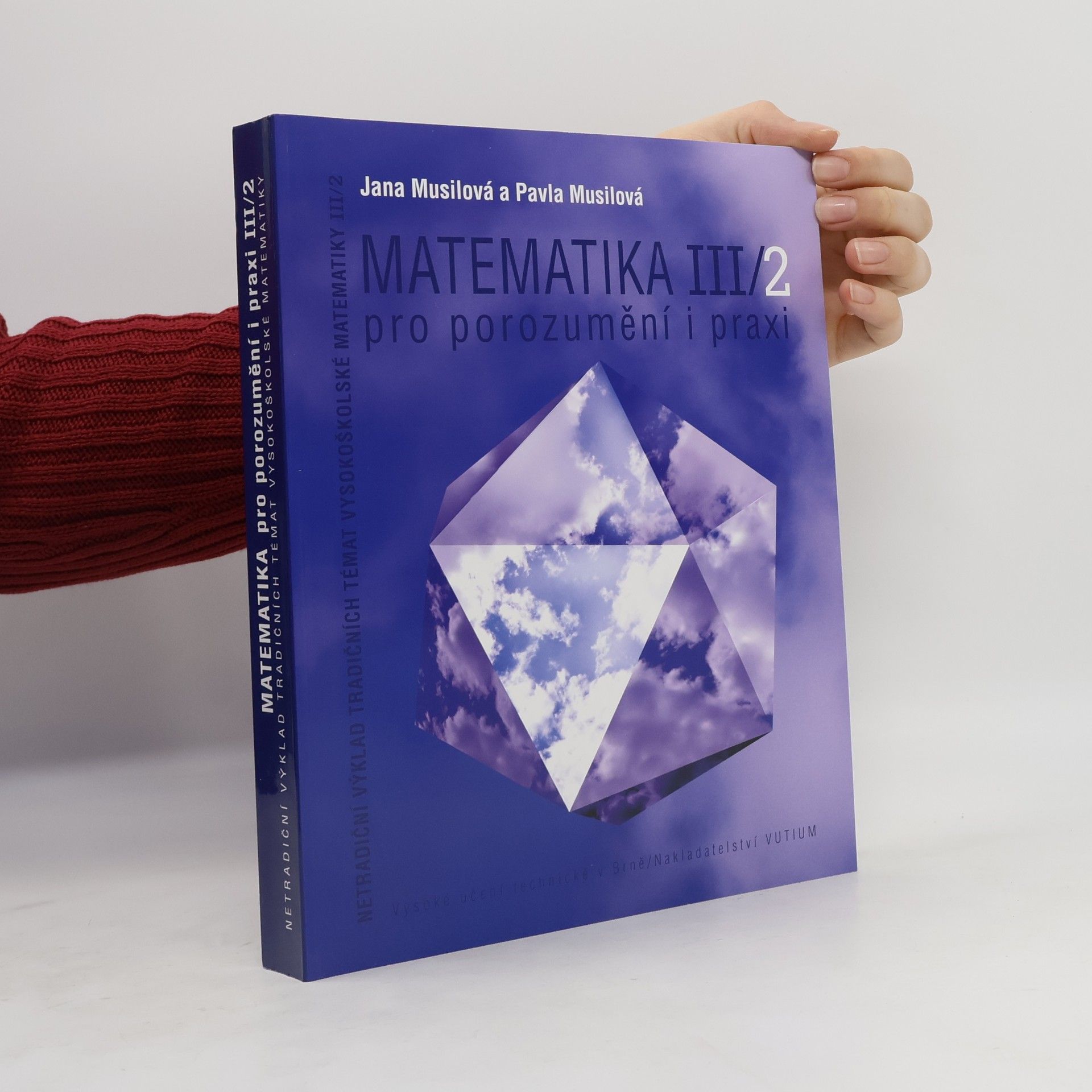 Pavla Musilová Matematika III/2 pro porozumění i praxi