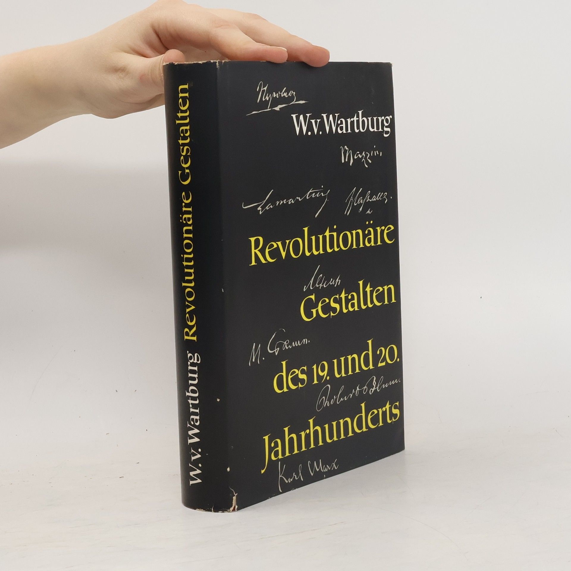Wolfgang von Wartburg Revolutionäre Gestalten des 19. und 20. Jahrhunderts.